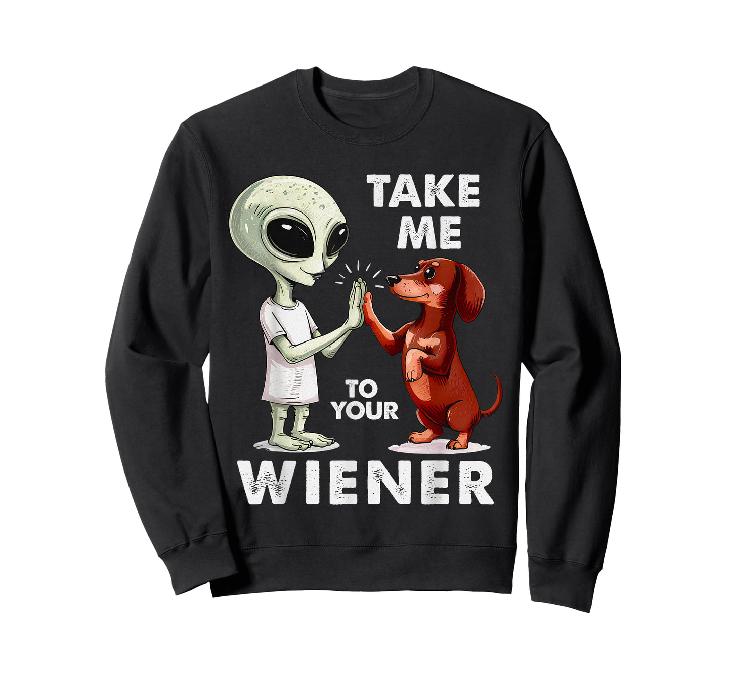 Take Me to Your Wiener – Funny UFO Captain Dachshund T-Shirt
