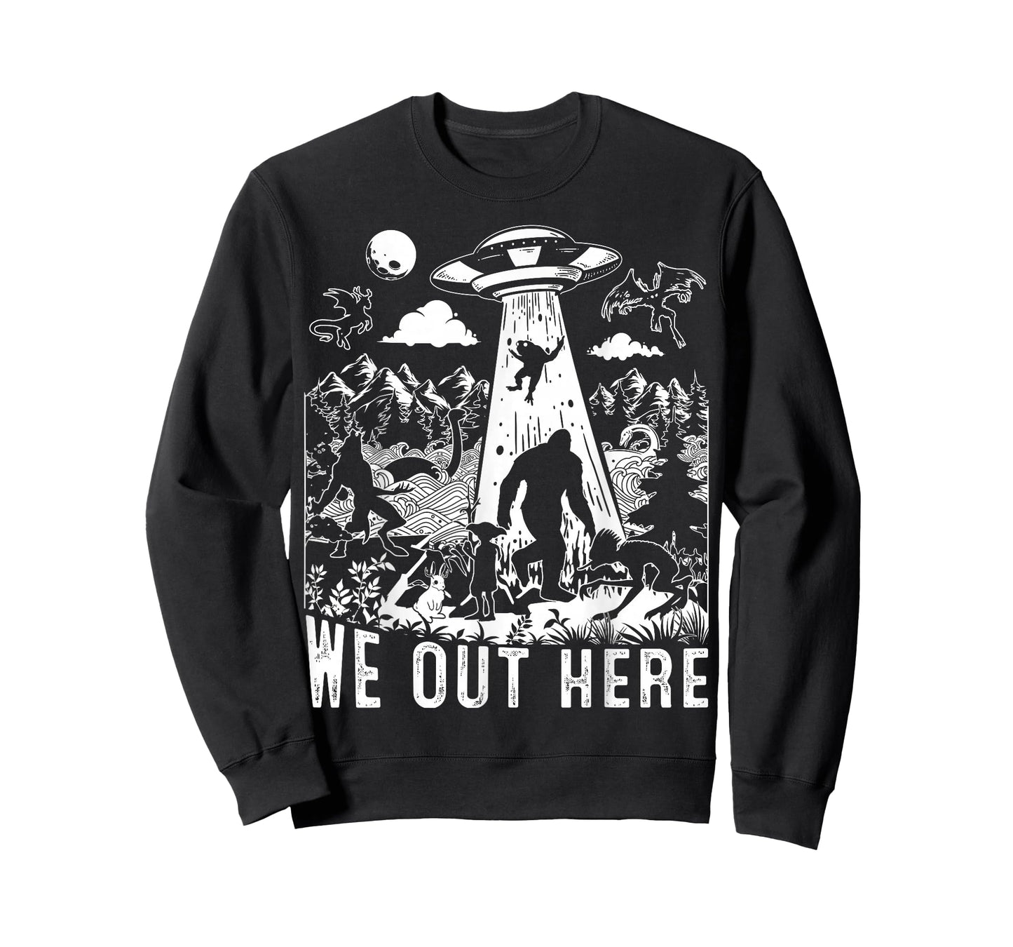 We Out Here Support All Your Local Mythical Cryptid Monsters T-Shirt