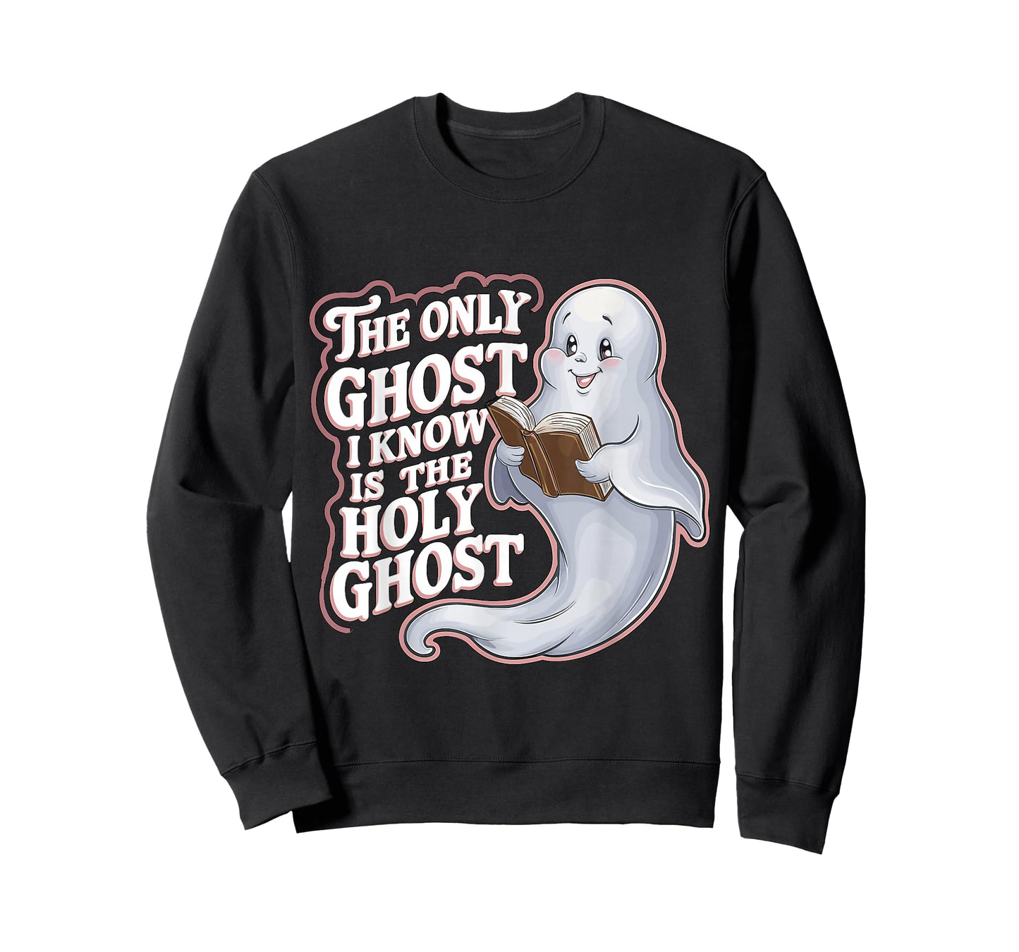 The Only Ghost I Know Is The Holy Ghost Christian Halloween T-Shirt