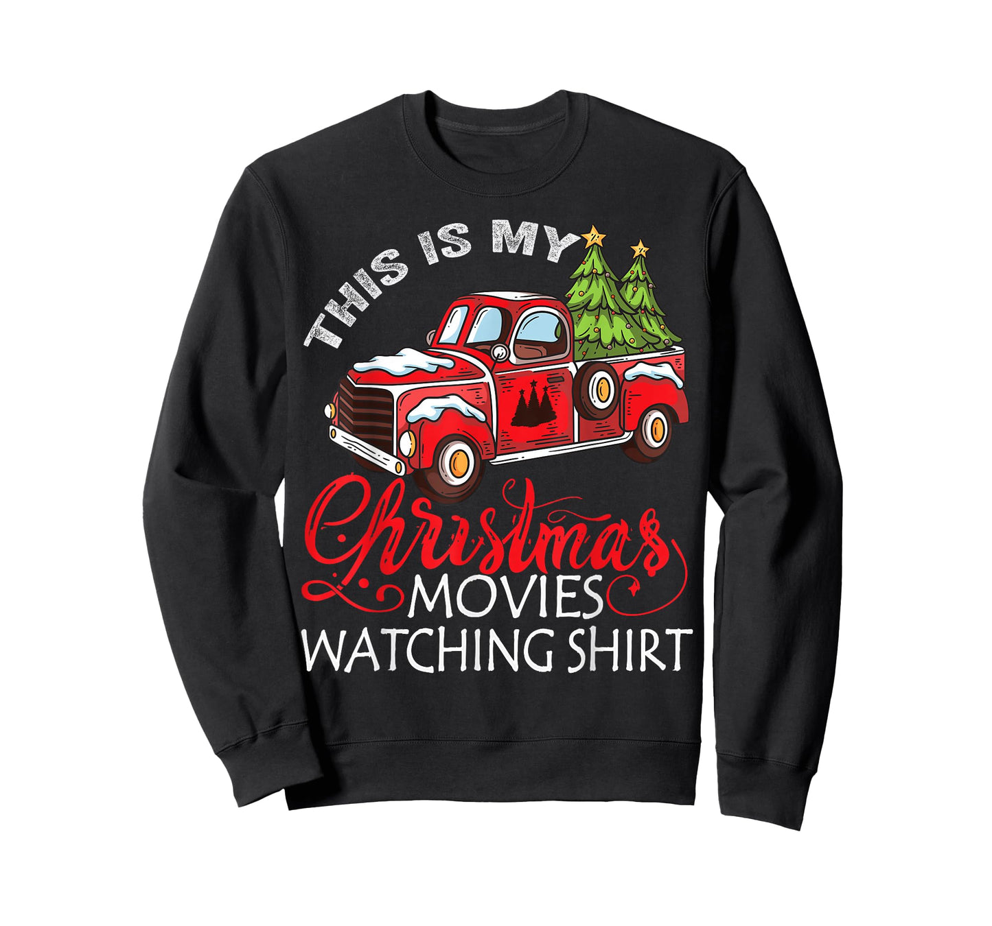 This Is My Christmas Movies Watching Shirt Christmas Truck T-Shirt