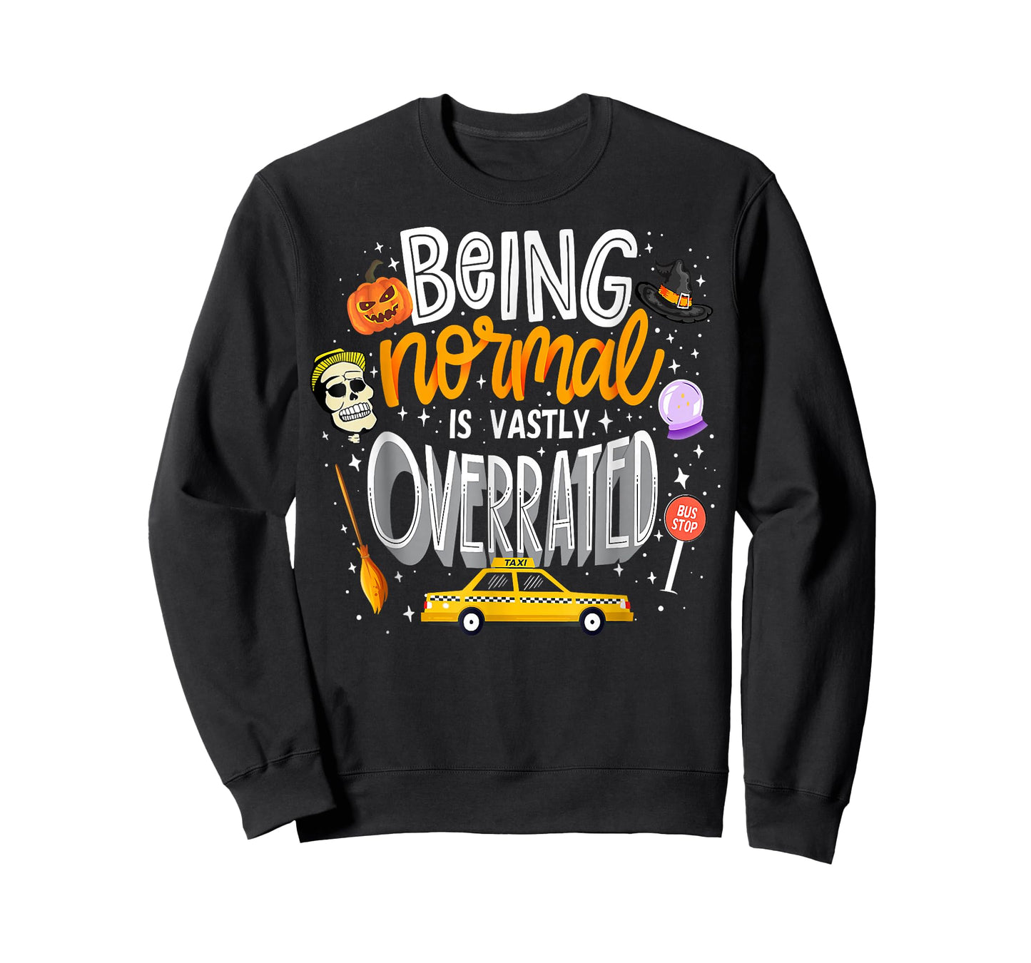 Being Normal Is Vastly Overrated Funny Vintage Halloween T-Shirt