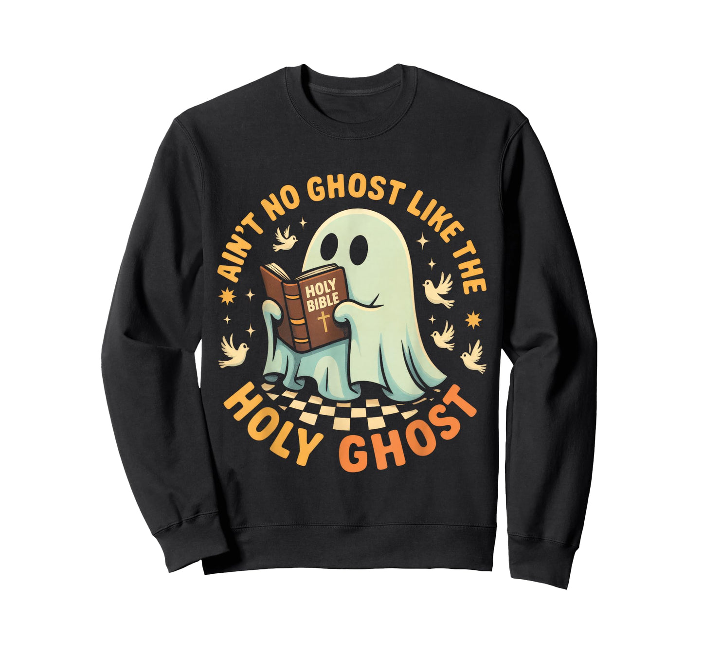 Ain't No Ghost Like The Holy Ghost Funny Faith Pun T-Shirt