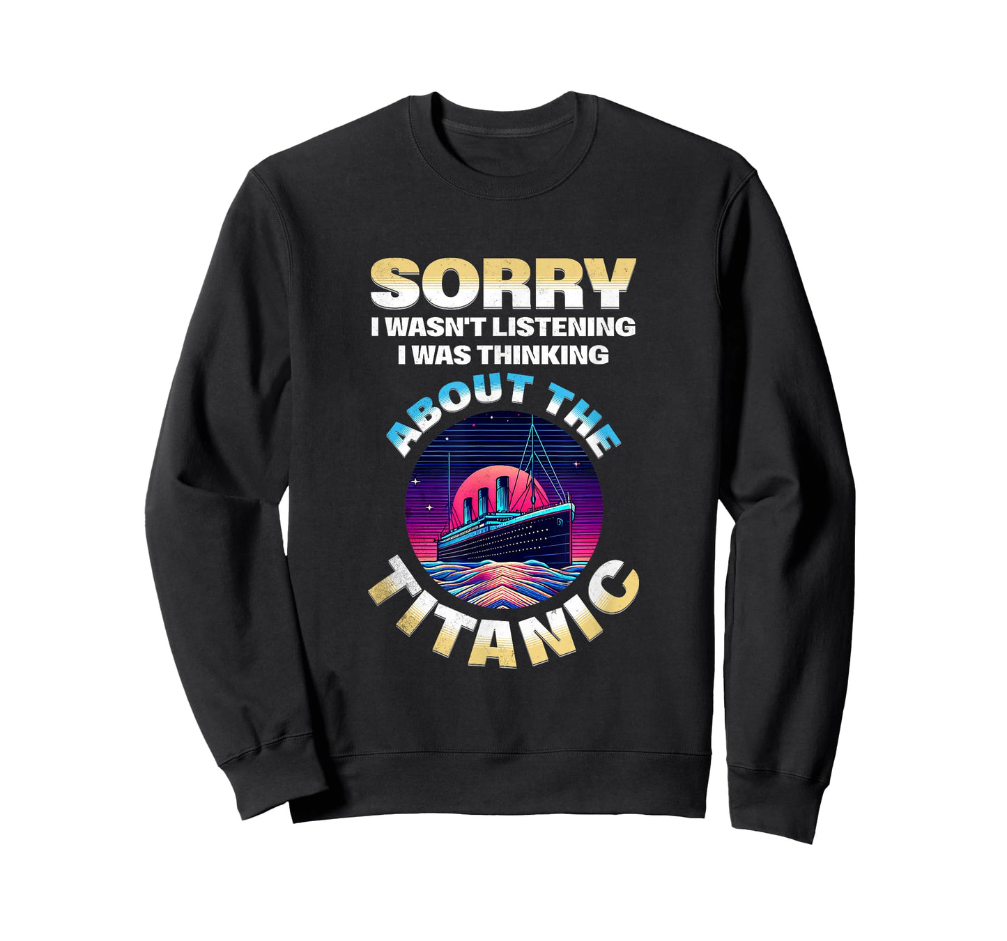 Sorry I Was Thinking About The Titanic Funny Kids Boys T-Shirt