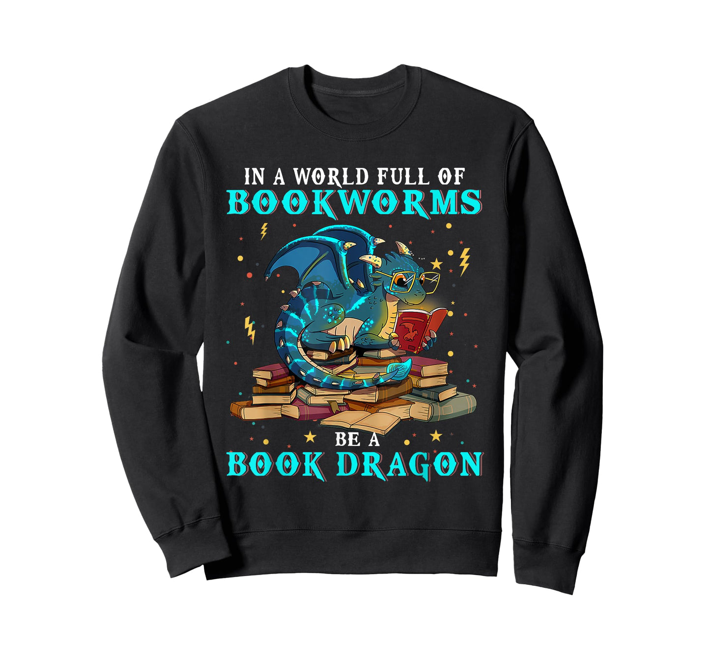 Dragon Shirt - In A World Full of Bookworms Be A Book Dragon T-Shirt