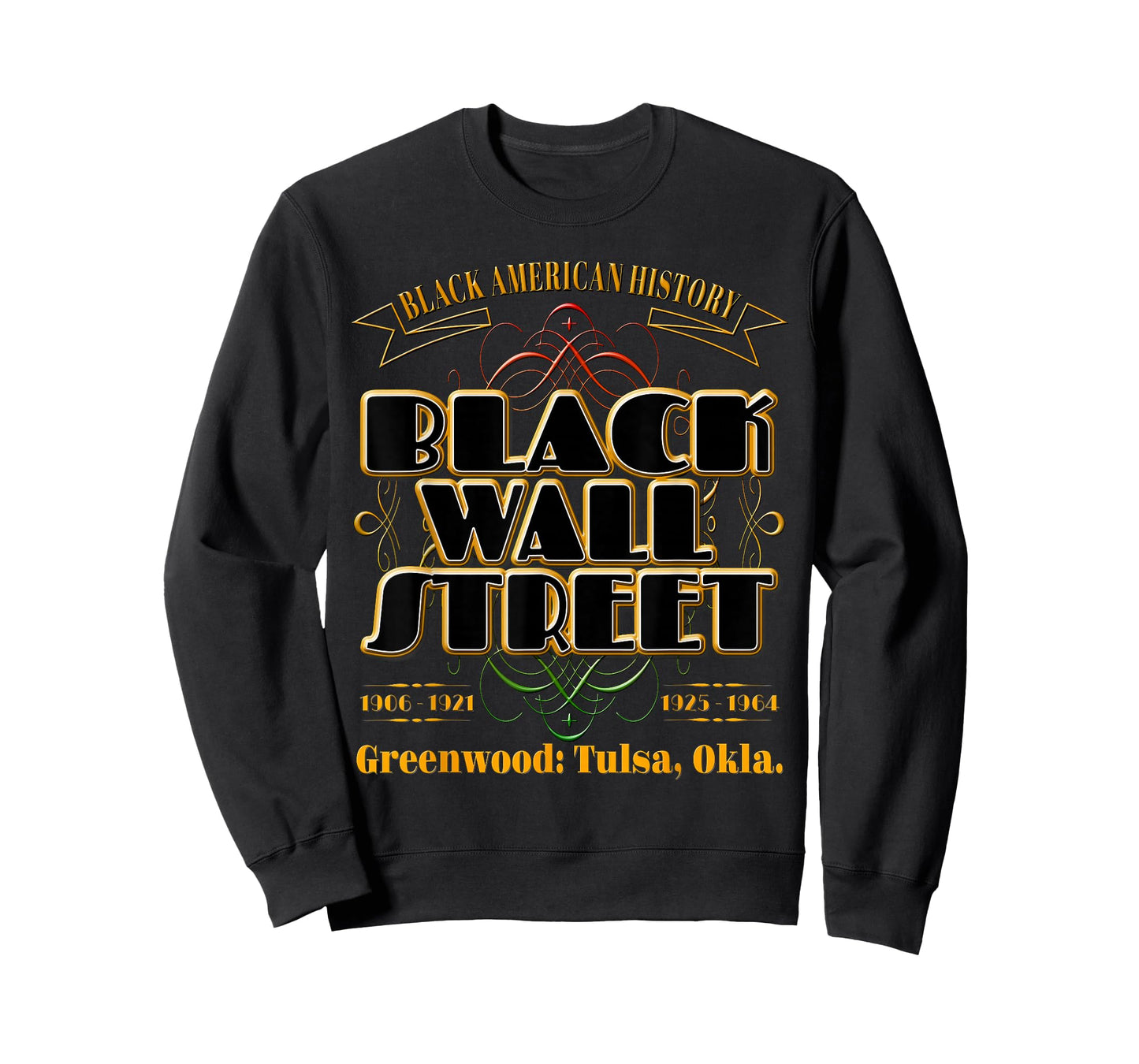 Black Wall Street: Greenwood Tulsa Oklahoma History T-Shirt
