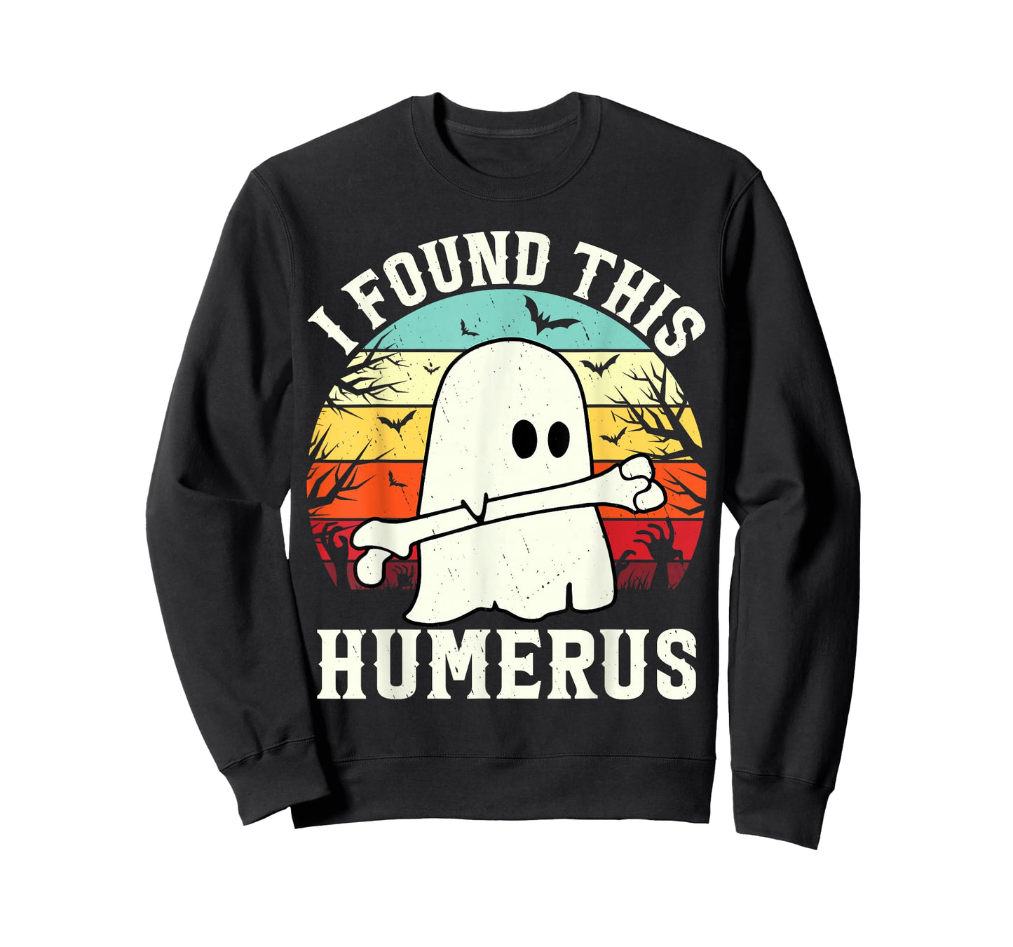 Funny Halloween I Found This Humerus Ghost bone Halloween T-Shirt