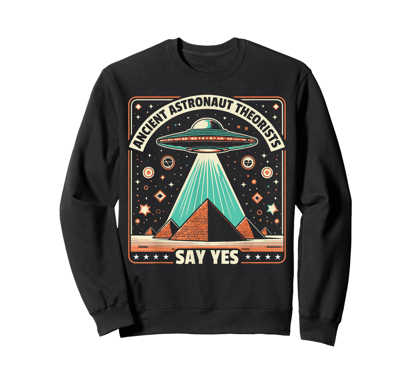 Ancient Astronaut Theorists Say Yes Alien UFO Theory T-Shirt