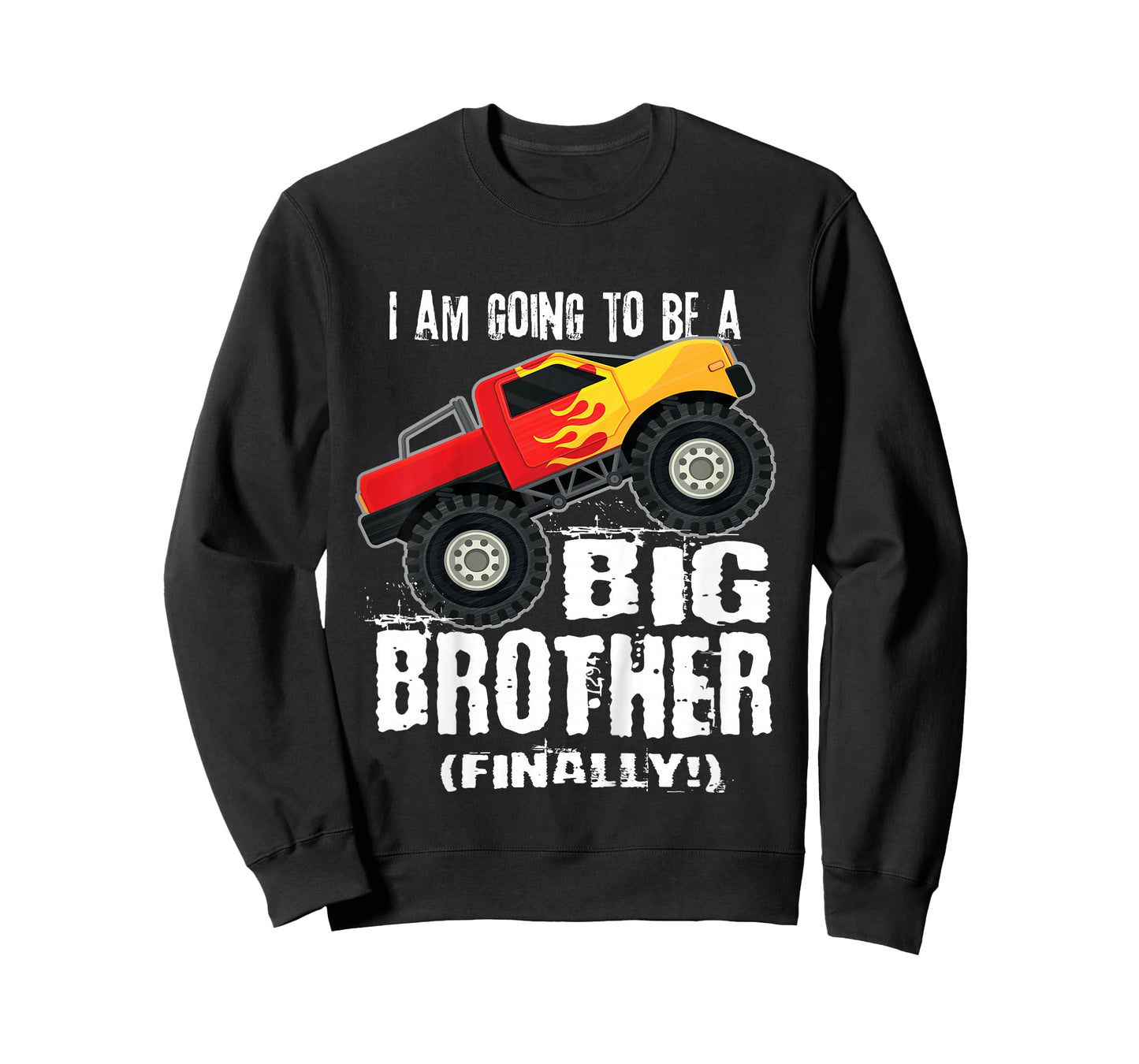 Kids I'm going to be a Big Brother (Finally!) Monster Truck Shirt T-Shirt