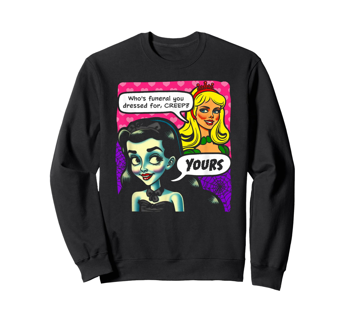 Who's Funeral You Dressed For, Creep? Yours. Goth And Blonde T-Shirt
