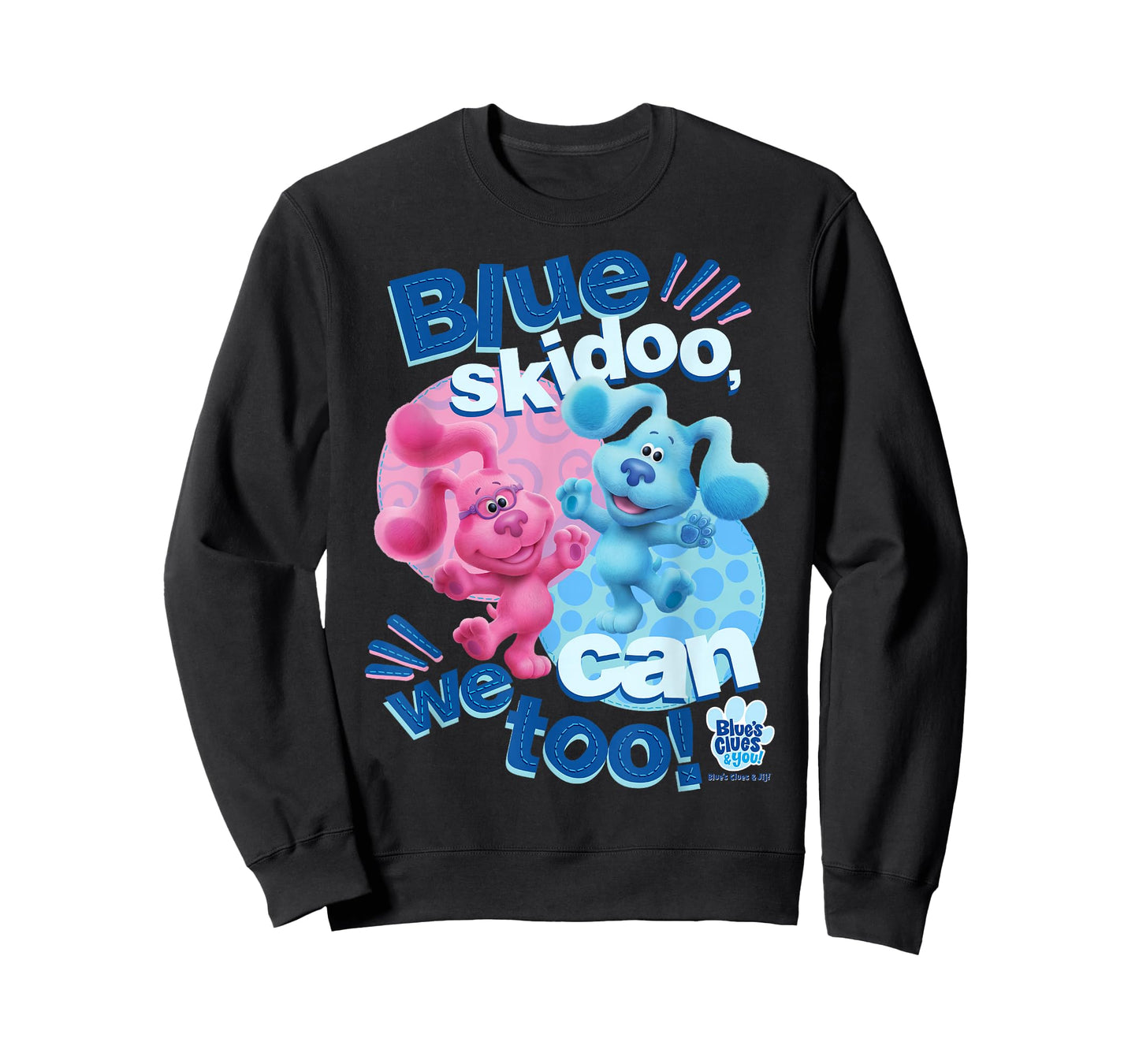 Blue's Clues & You Blue Skidoo, We Can Too T-Shirt