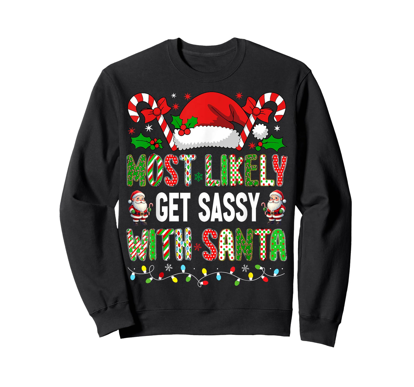 HUGvyn Christmas: Most Likely To Get Sassy With Santa Family T-Shirt