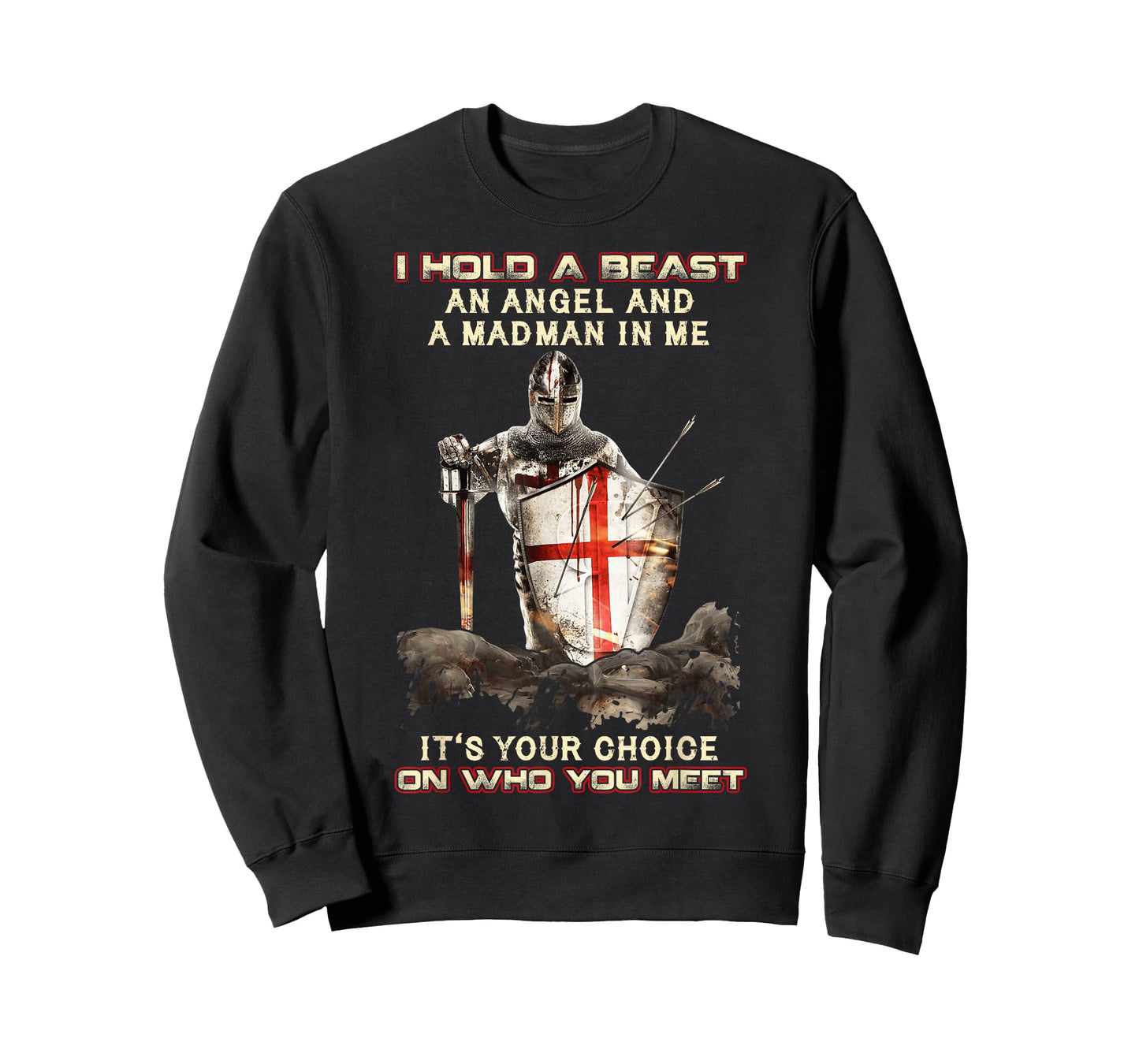 Knight Templar I Hold A Beast An Angel And A Madman In Me T-Shirt