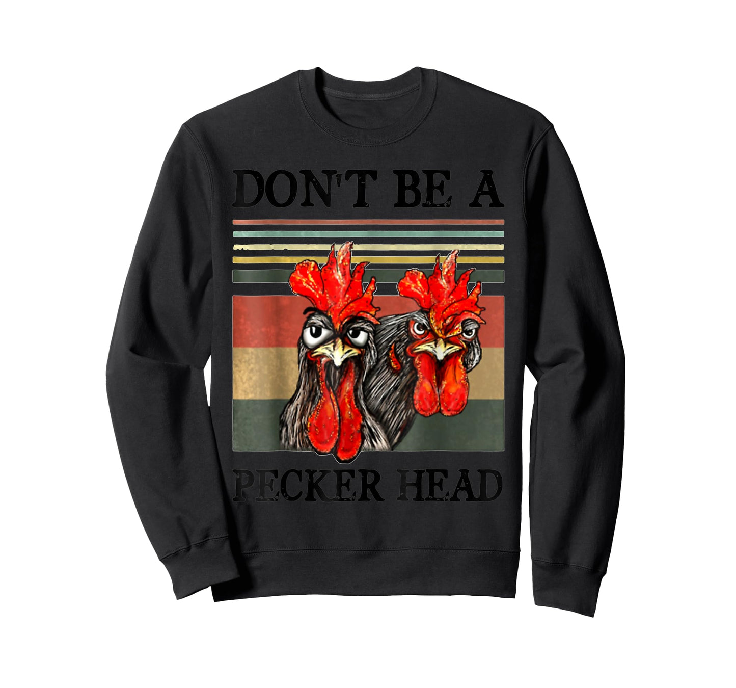 Don't be a pecker head funny chicken T-Shirt