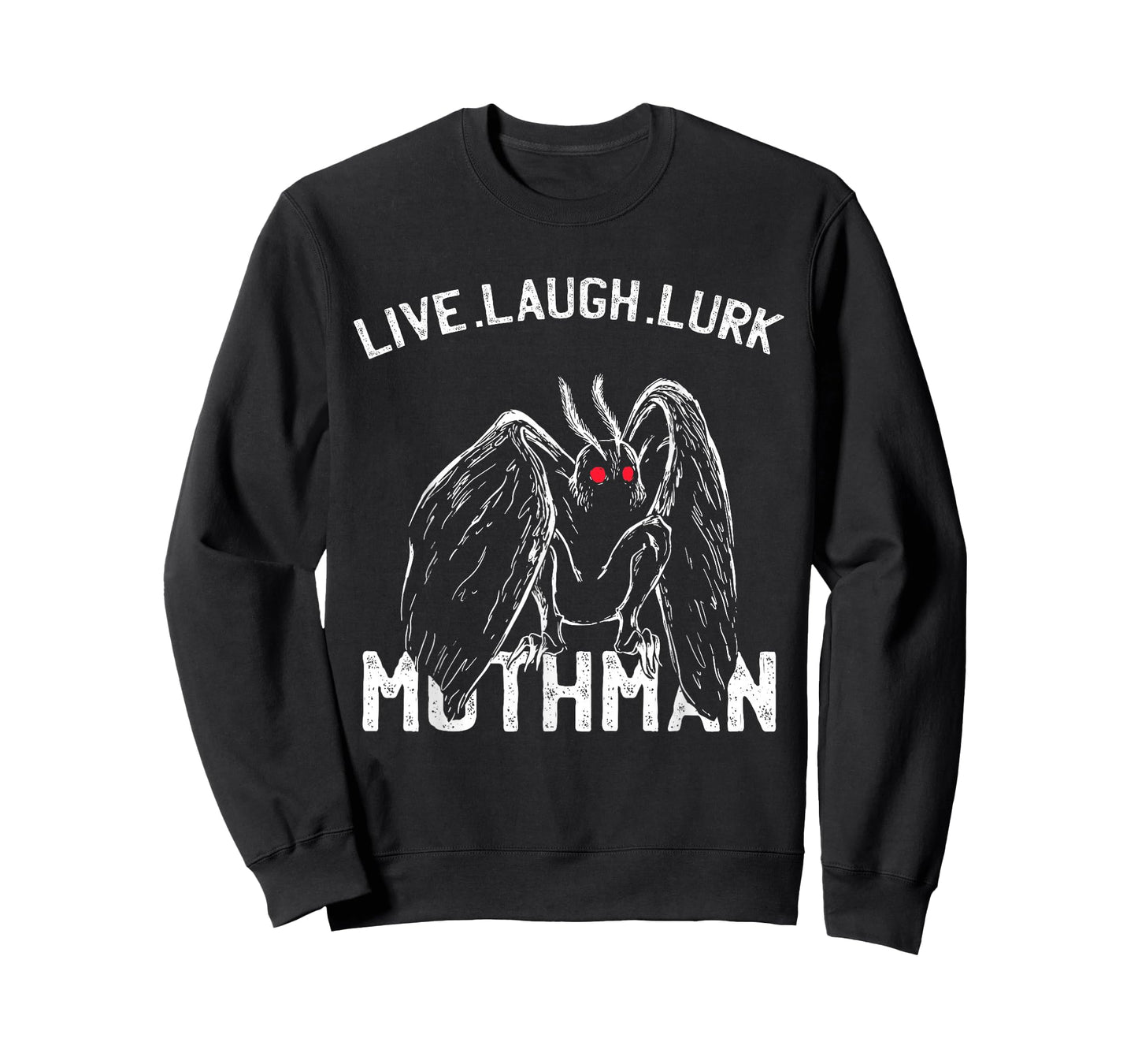 Mothman Cryptid - Live, Laugh, Lurk | Occult Folklore T-Shirt