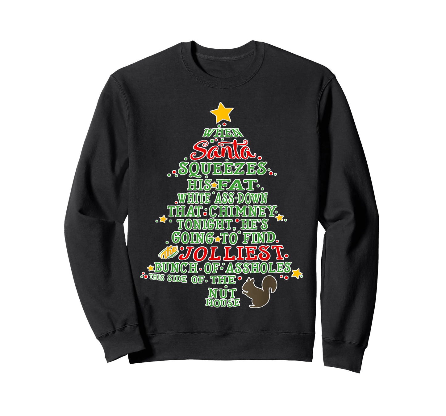 Christmas Funny When Santa Squeezes His Fat Down Chimney T-Shirt