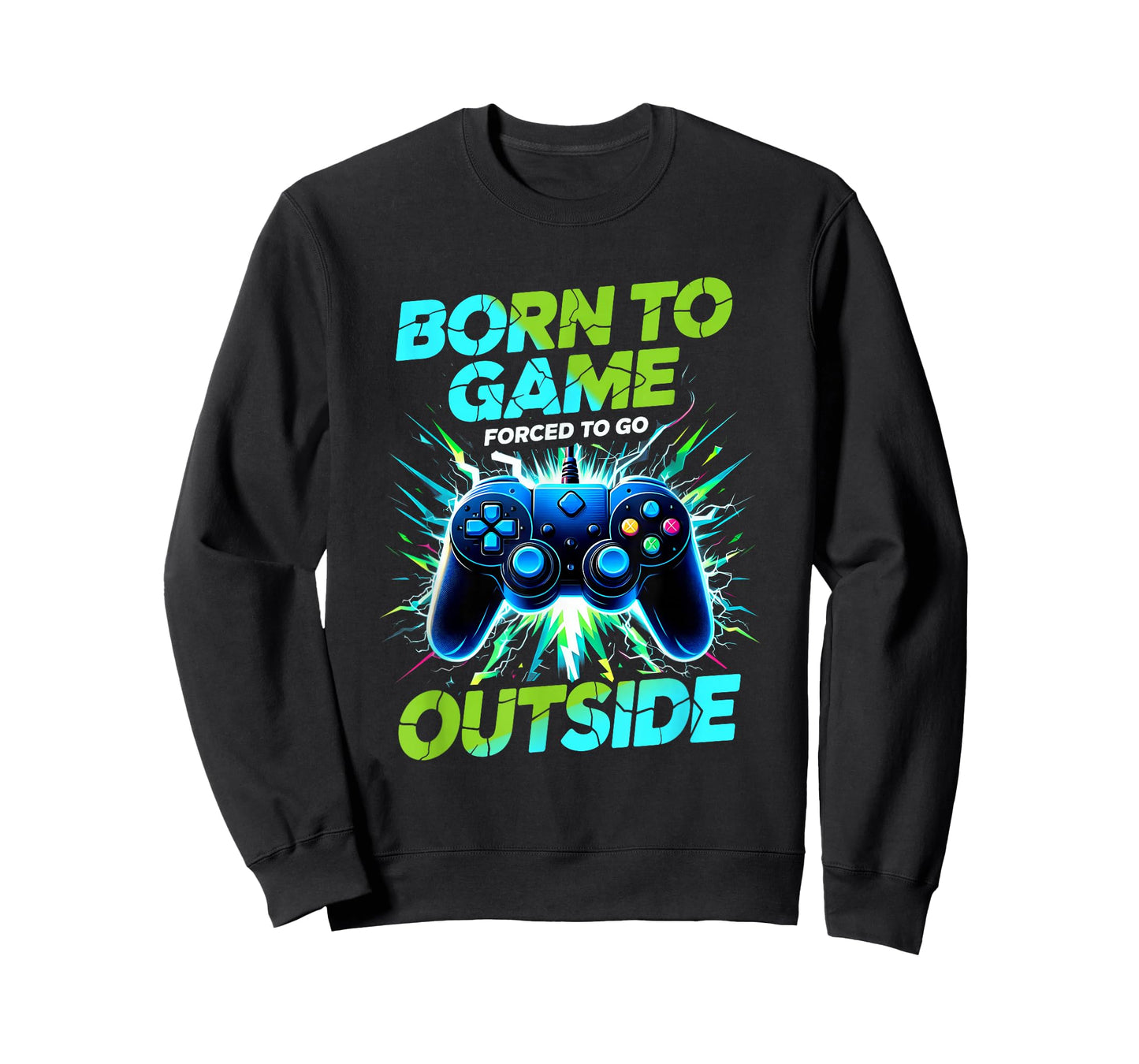 Born to Game Forced to Go Outside Gaming Video Gamer T-Shirt