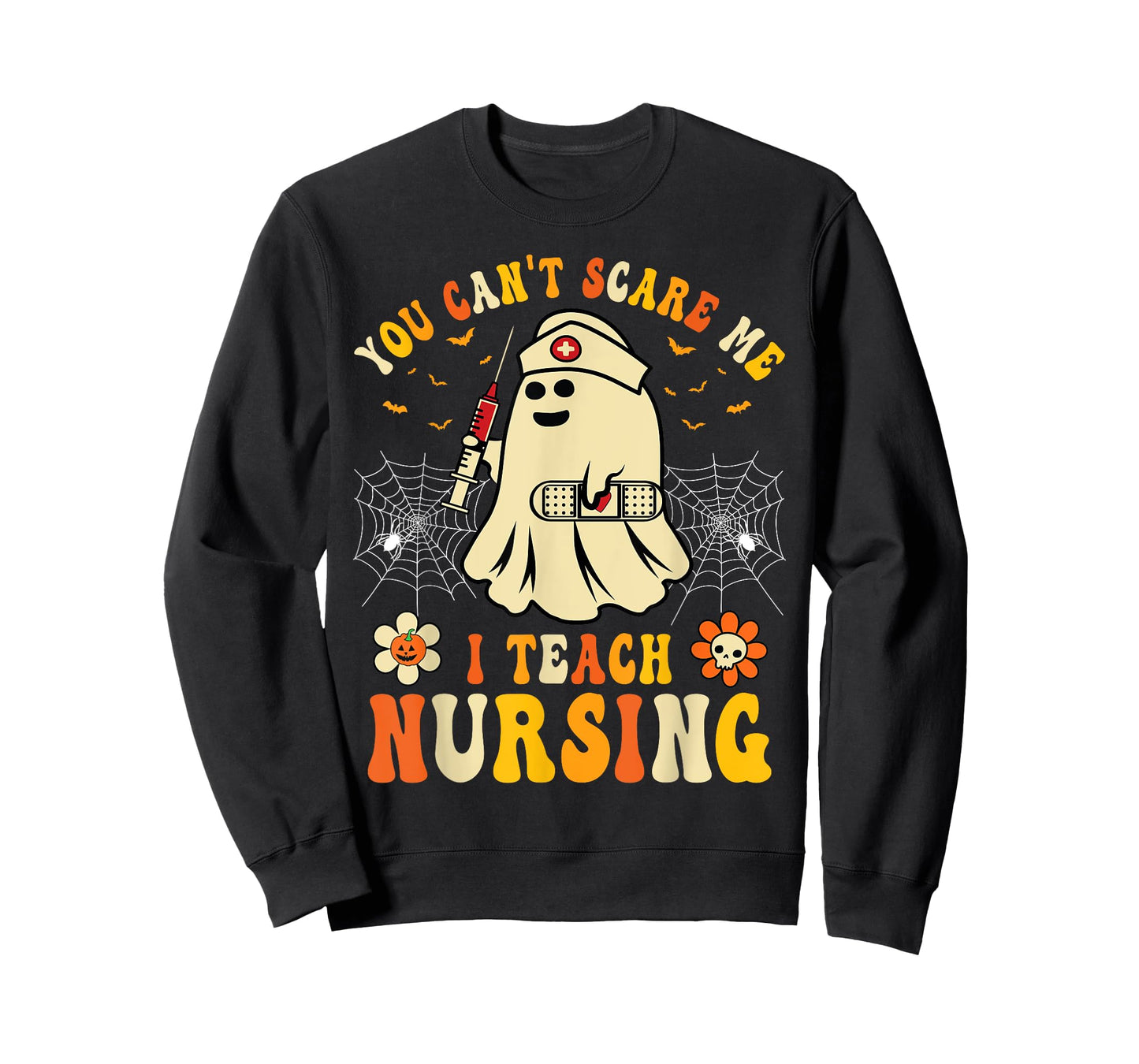 You Can't Scare Me I Teach Nursing Educators Halloween Ghost T-Shirt