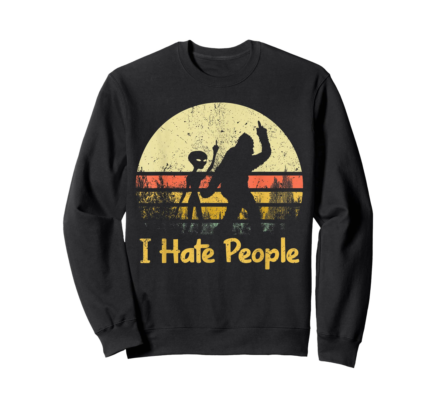 Alien Bigfoot Sasquatch Middle Finger I Hate People Funny T-Shirt