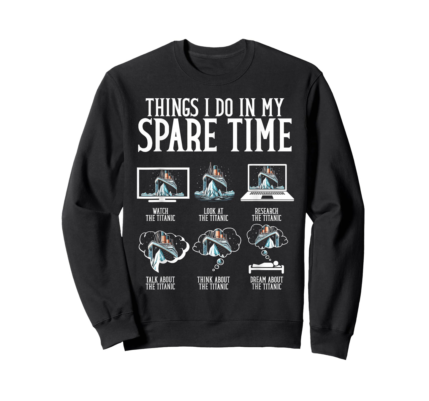 Things I Do In My Spare Time Funny Titanic T-Shirt