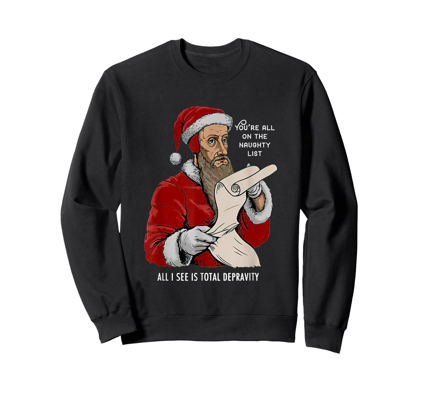 You Are All On The Naughty List Funny Christmas Tee T-Shirt