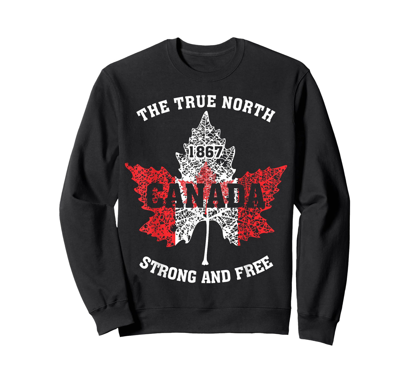 "The True North, Strong And Free" Proud Canada T-Shirt