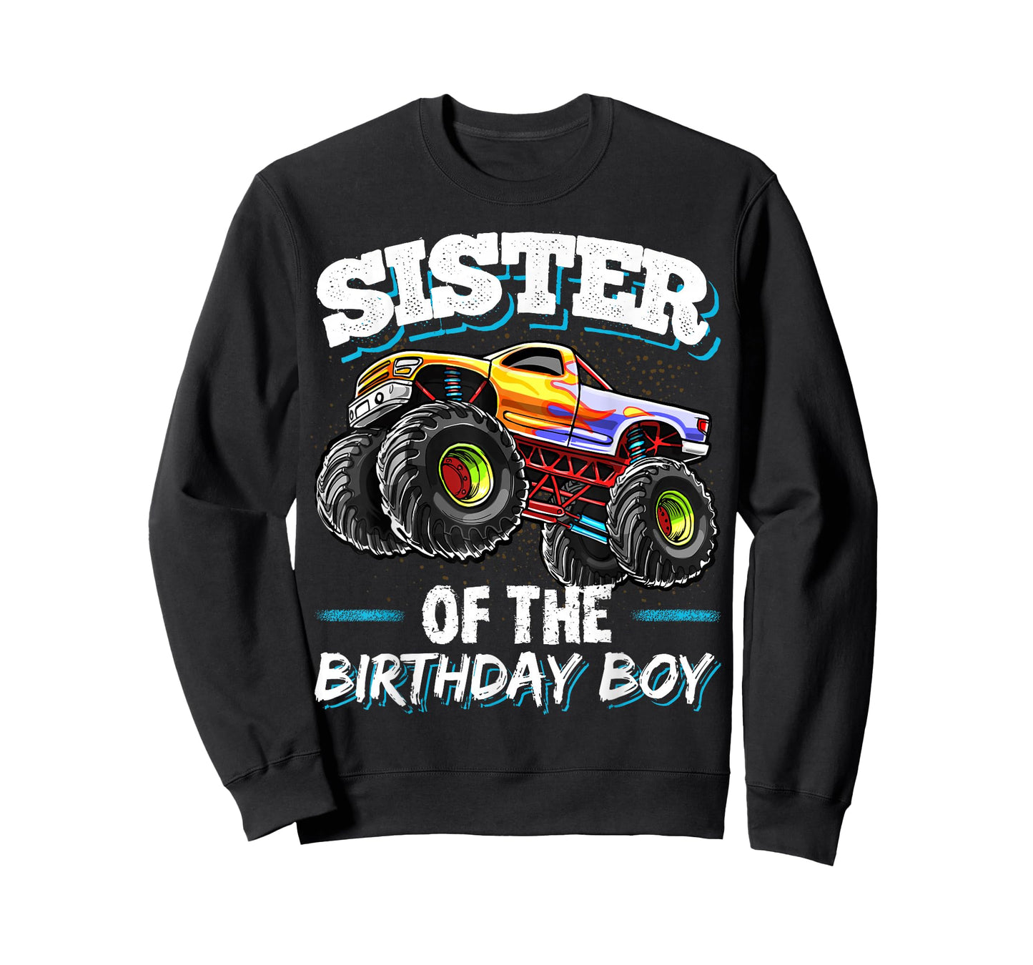 Sister of the Birthday Boy Monster Truck Birthday Party T-Shirt