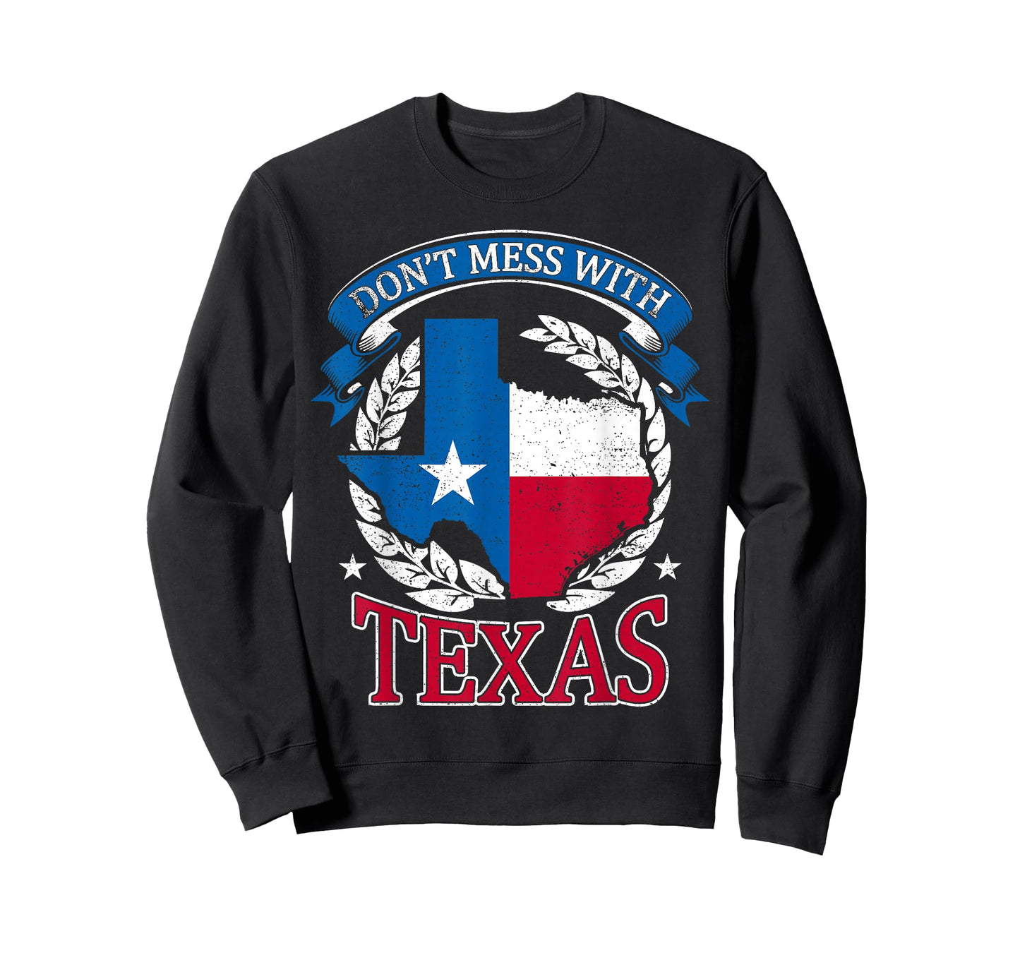 Don't Mess with The State Texas T-Shirt