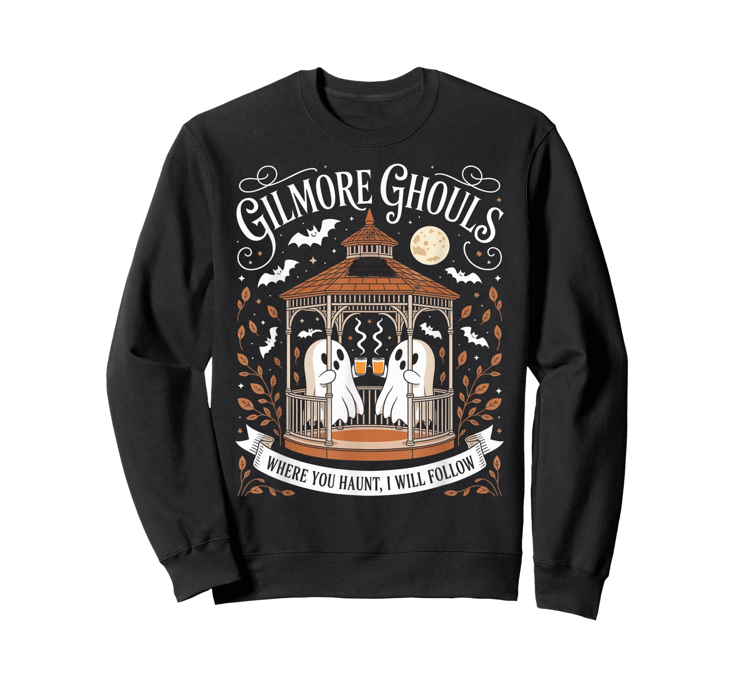 Gilmore Ghouls Where You Haunt I Will Follow T-Shirt