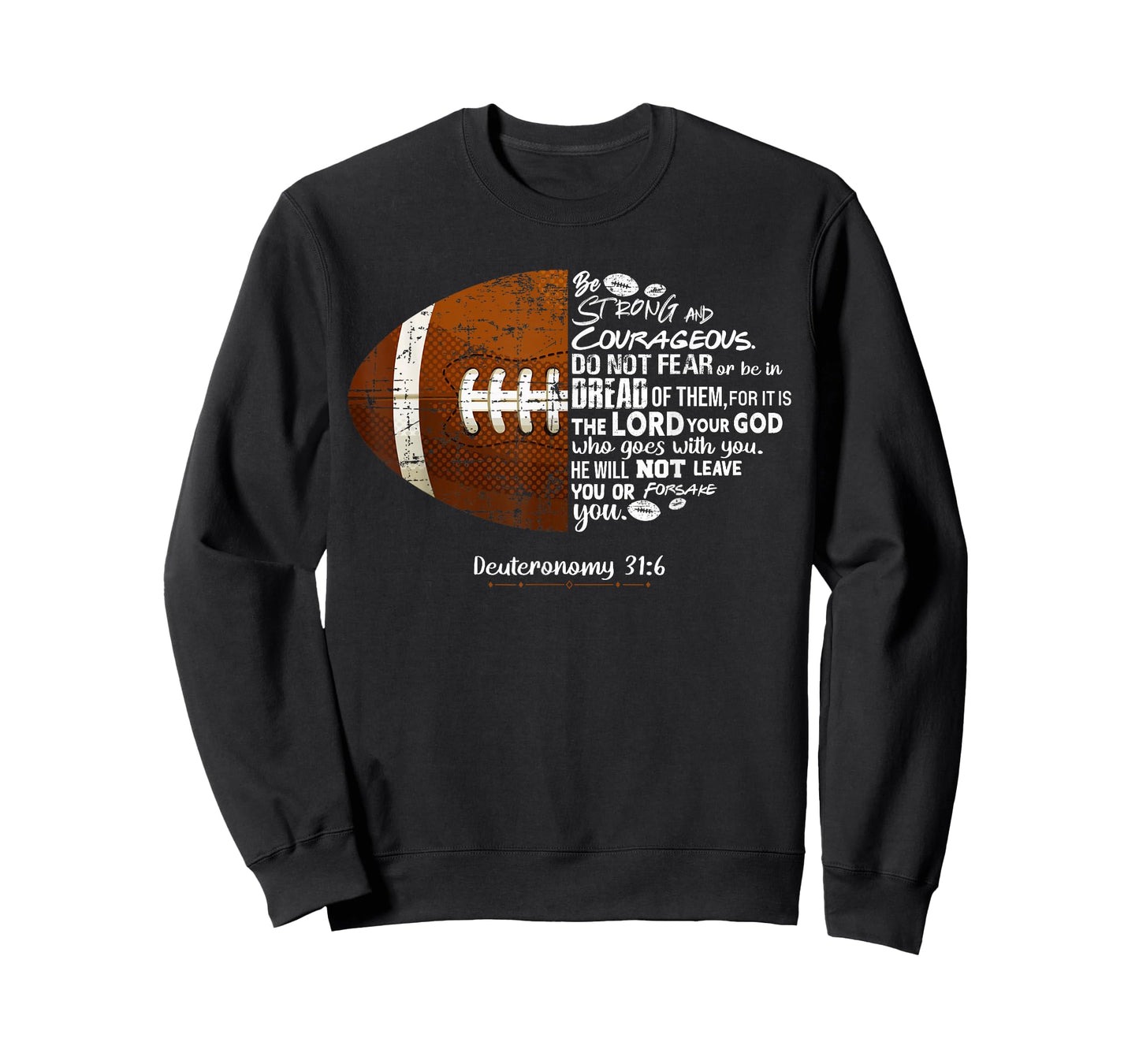 Christian Football Deuteronomy 31:6 Bible Football Christian T-Shirt