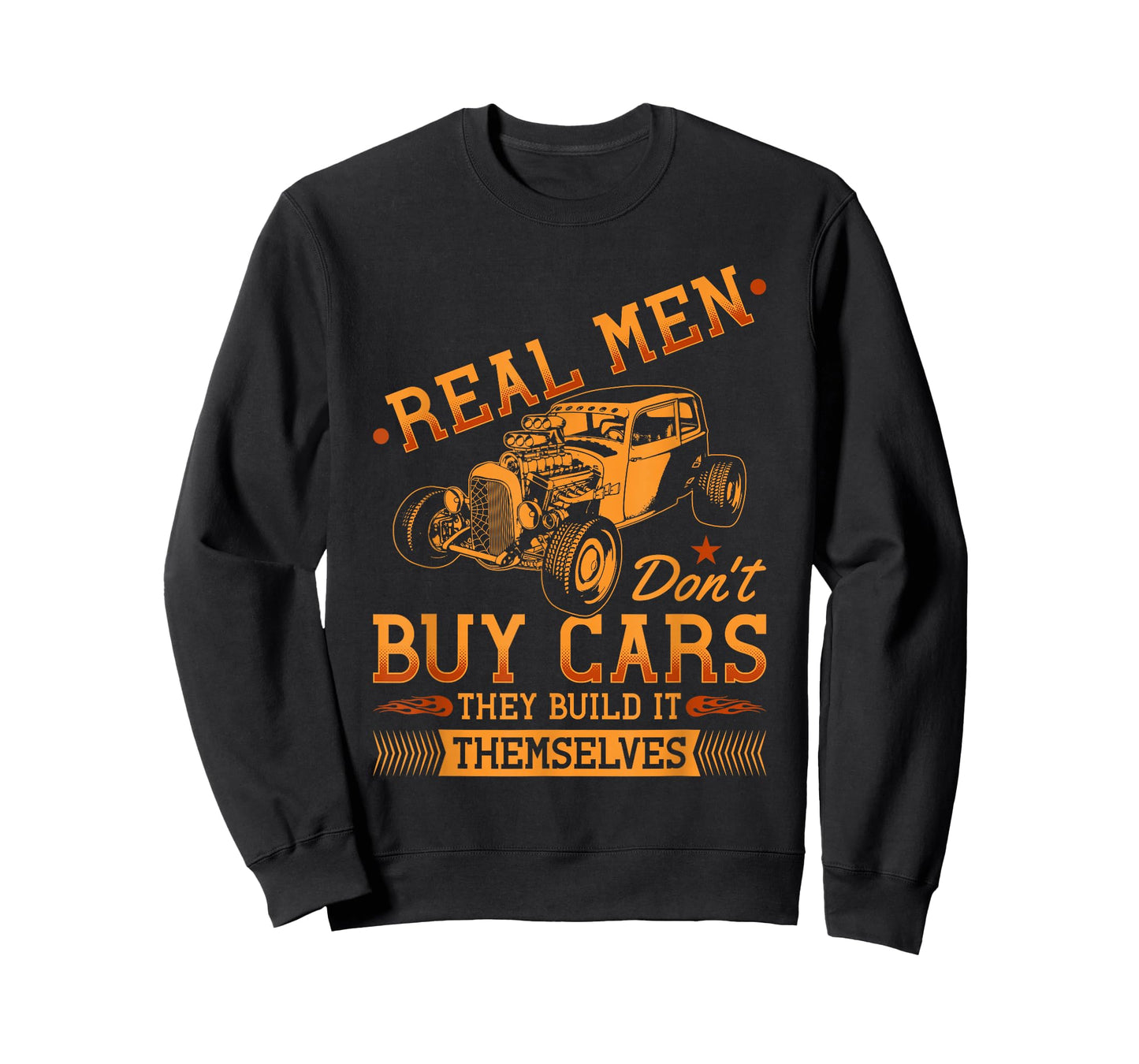 Hot Rod Rusty Car, Real Men Dont Buy Cars, Vintage Rat Rod T-Shirt