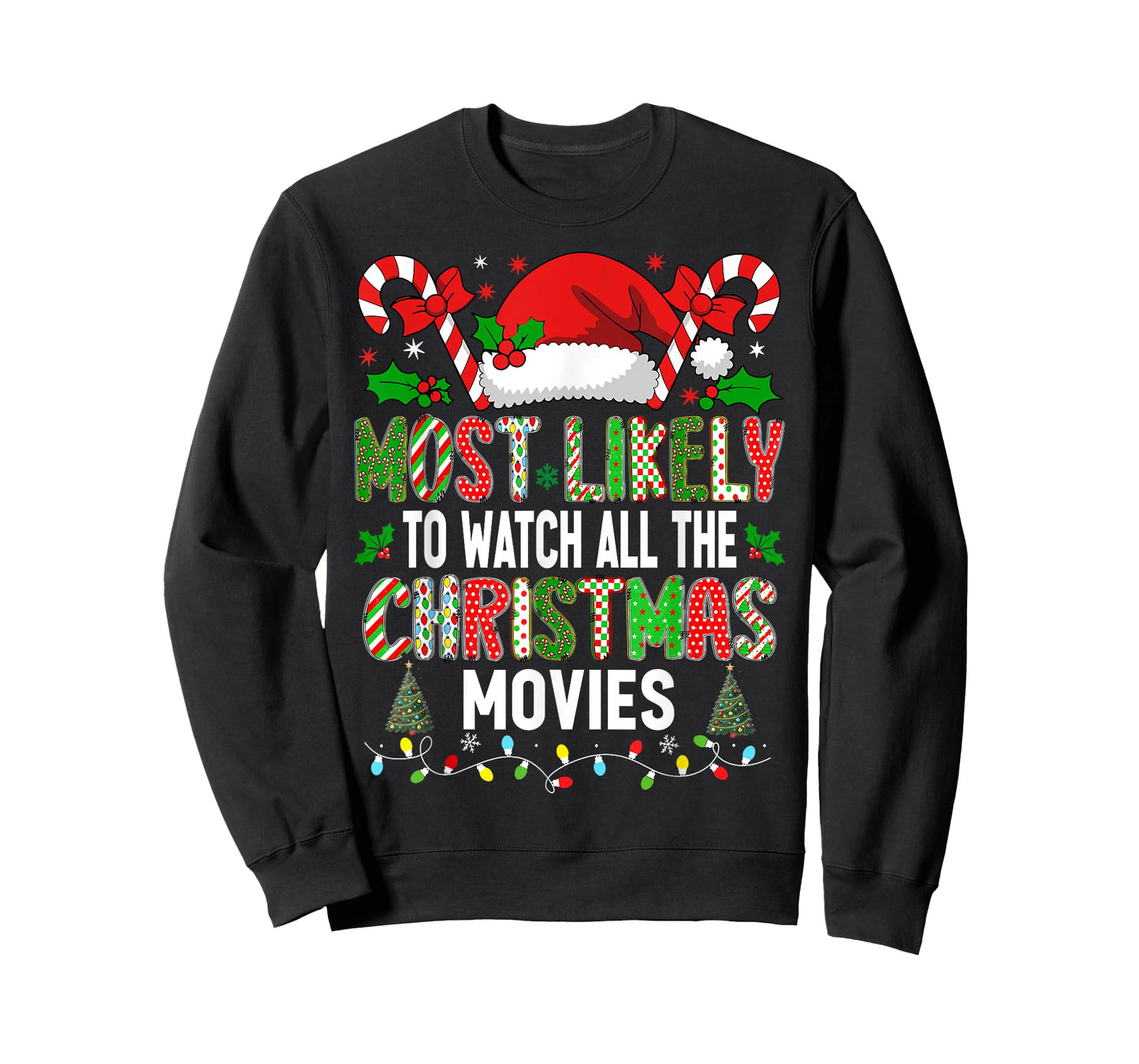 HUGvyn Christmas Most Likely To Watch All Christmas Movies T-Shirt