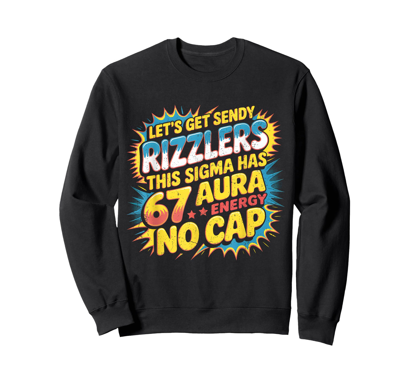Let’s Get Sendy Rizzlers 67 Aura Meme Design T-Shirt
