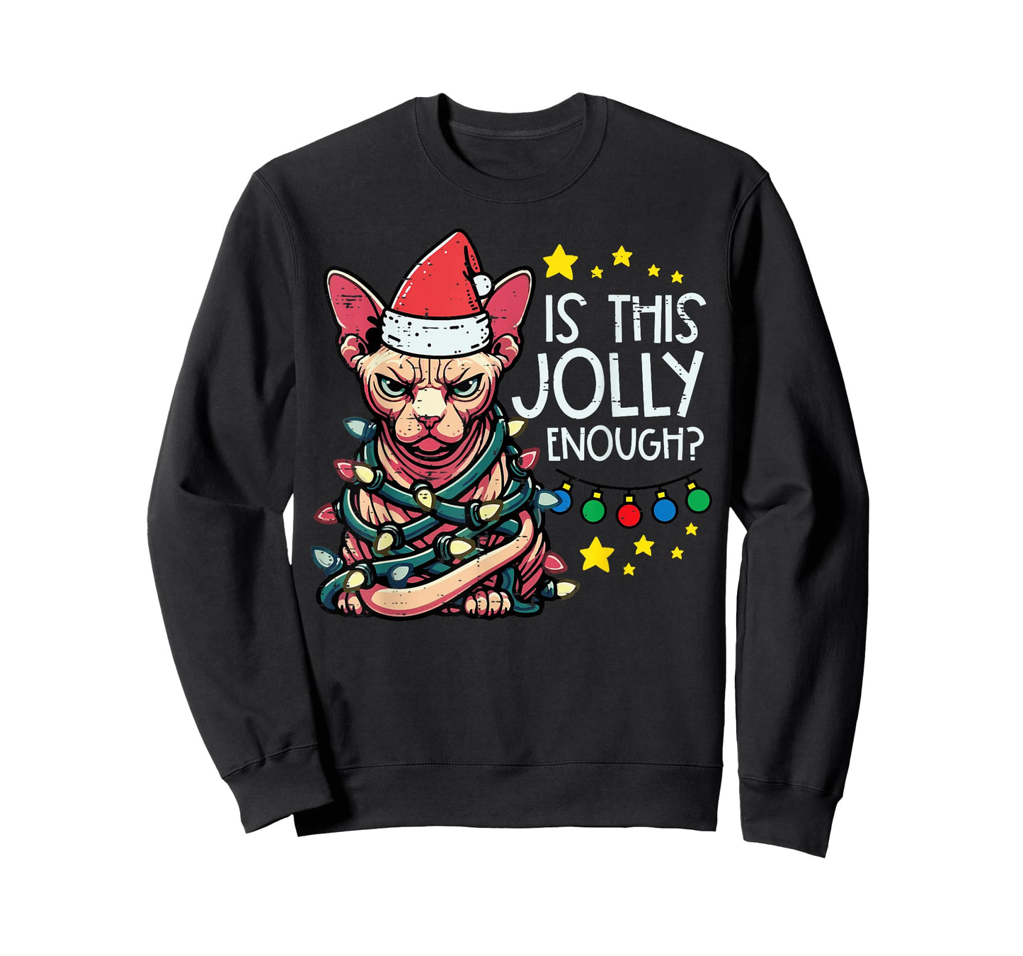 Christmas Angry Cat Is This Jolly Enough Xmas Men Women Kid T-Shirt