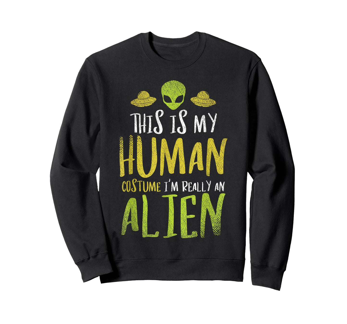 Funny This Is My Human Costume Im Really An Alien T-Shirt