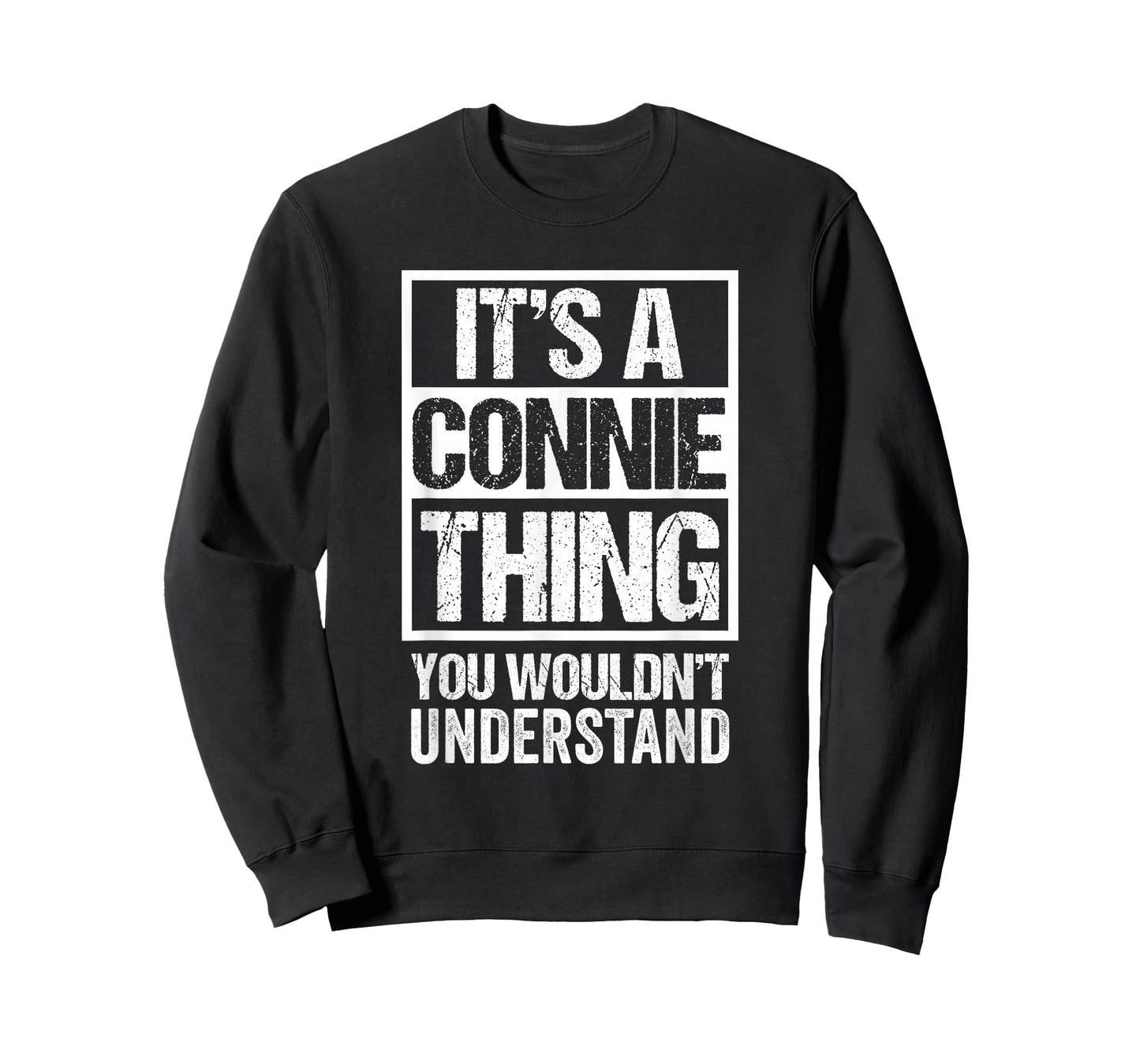 It's A Connie Thing You Wouldn't Understand First Name T-Shirt