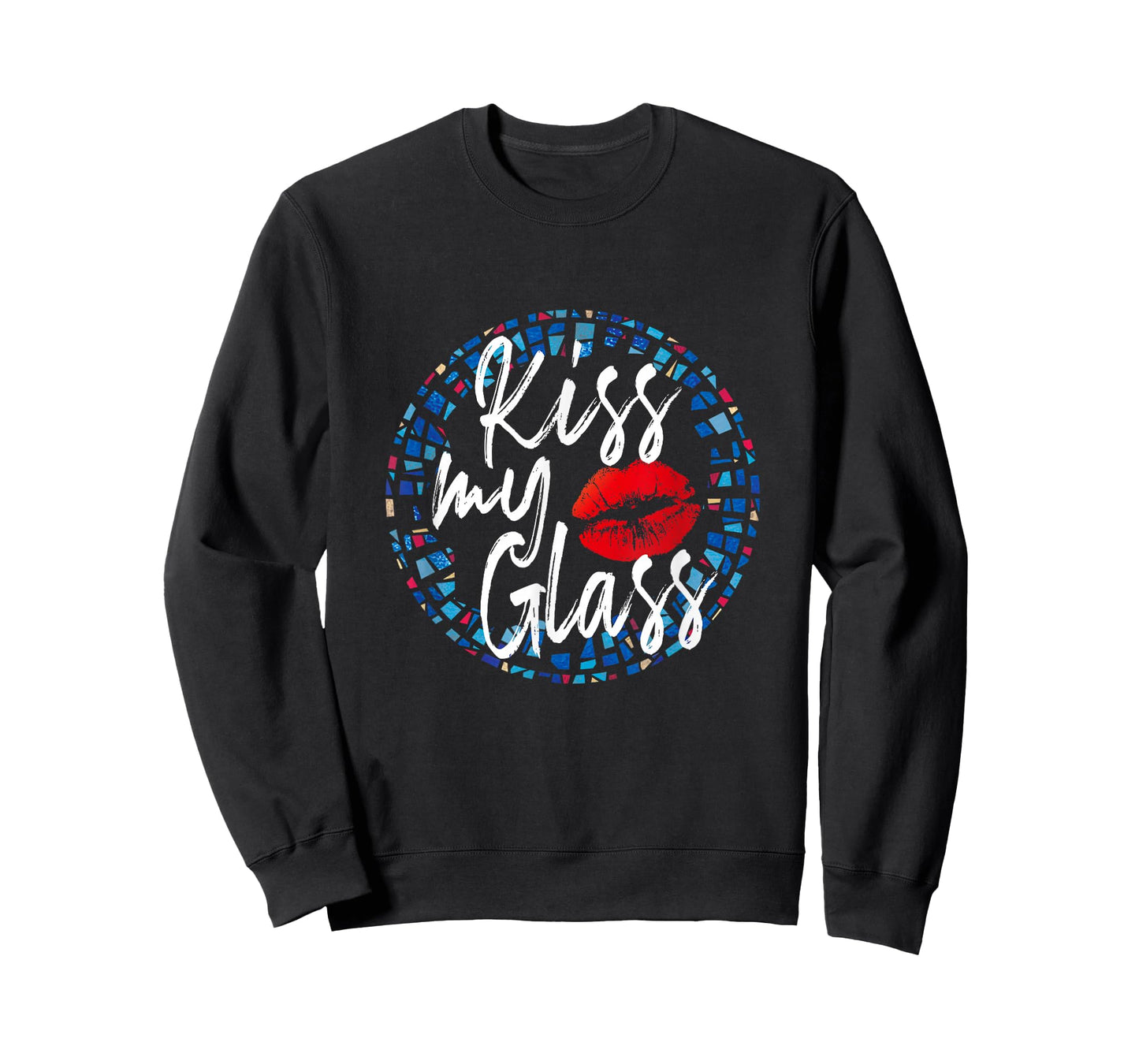 Kiss My Glass Glass Blower Lover Glass Artist Glass Worker T-Shirt