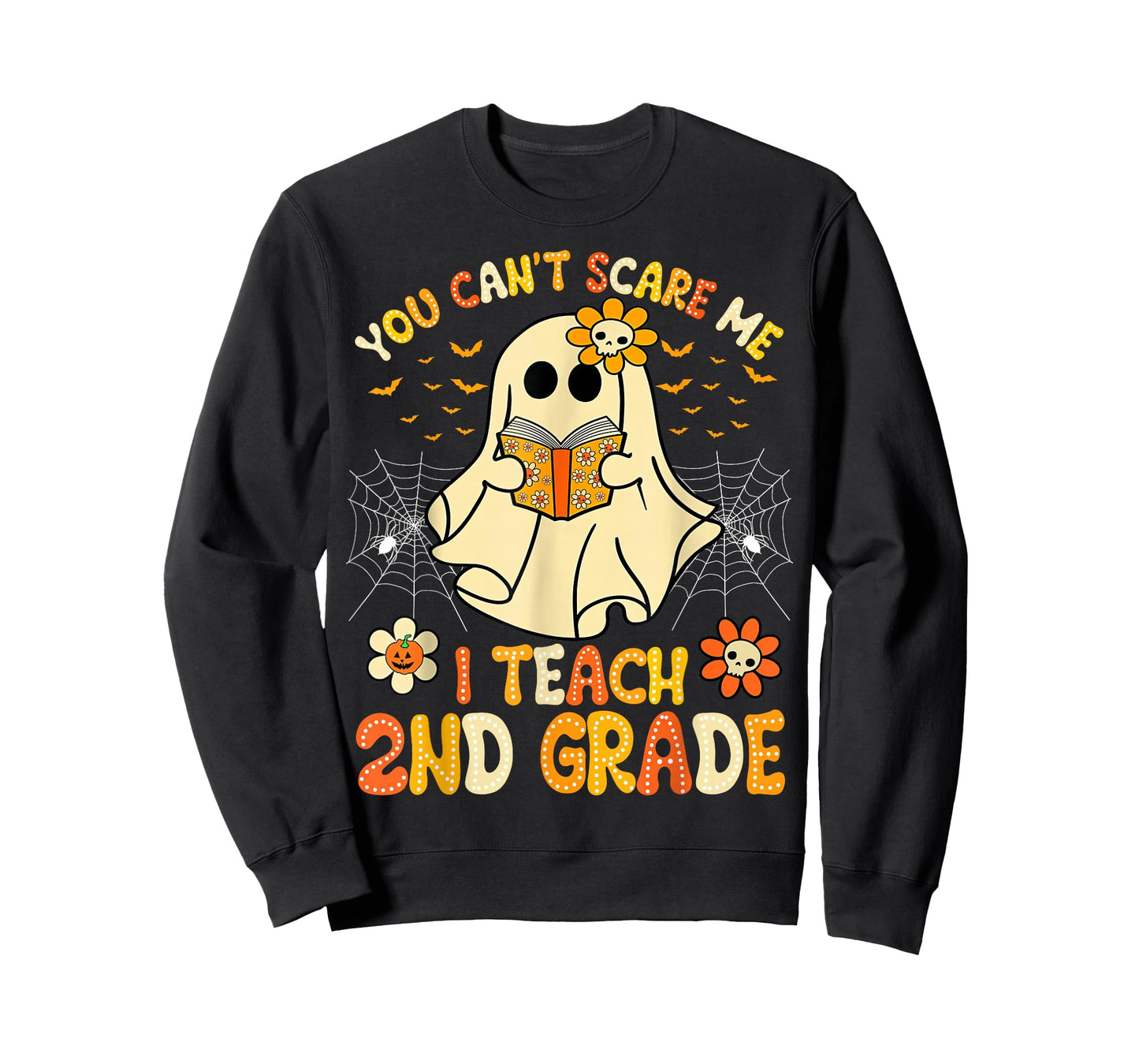 You Can't Scare Me I Teach 2nd Grade Halloween Teacher Ghost T-Shirt