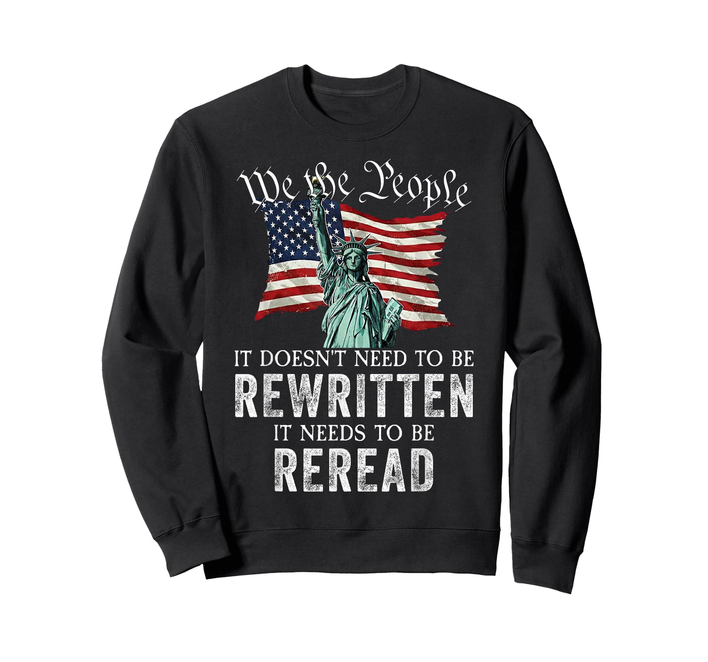 It Needs to Be Reread Patriotic Liberty US Flag Constitution T-Shirt