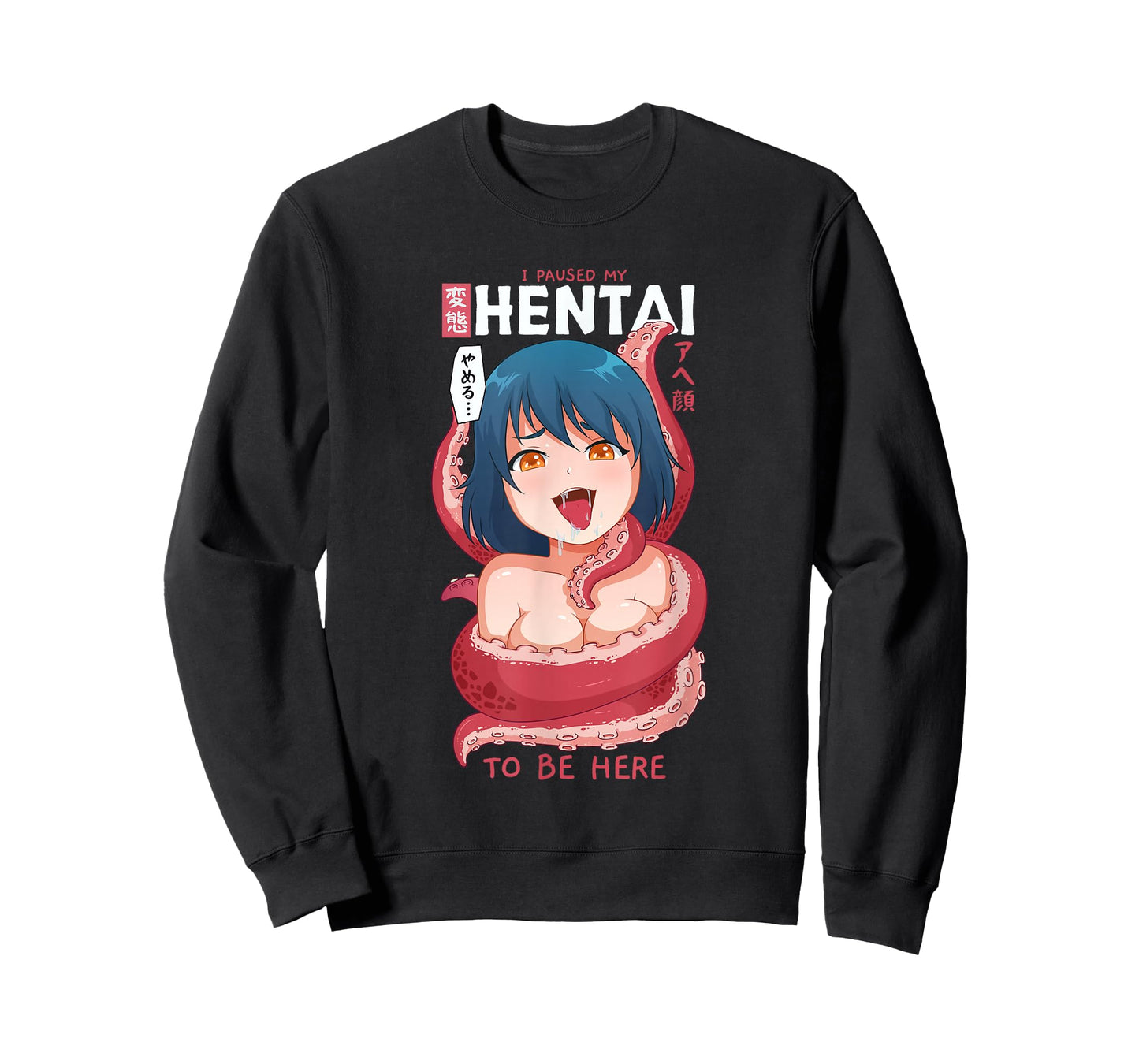 Funny Anime Girl I Paused My Anime to Be Here Tentacle T-Shirt Small