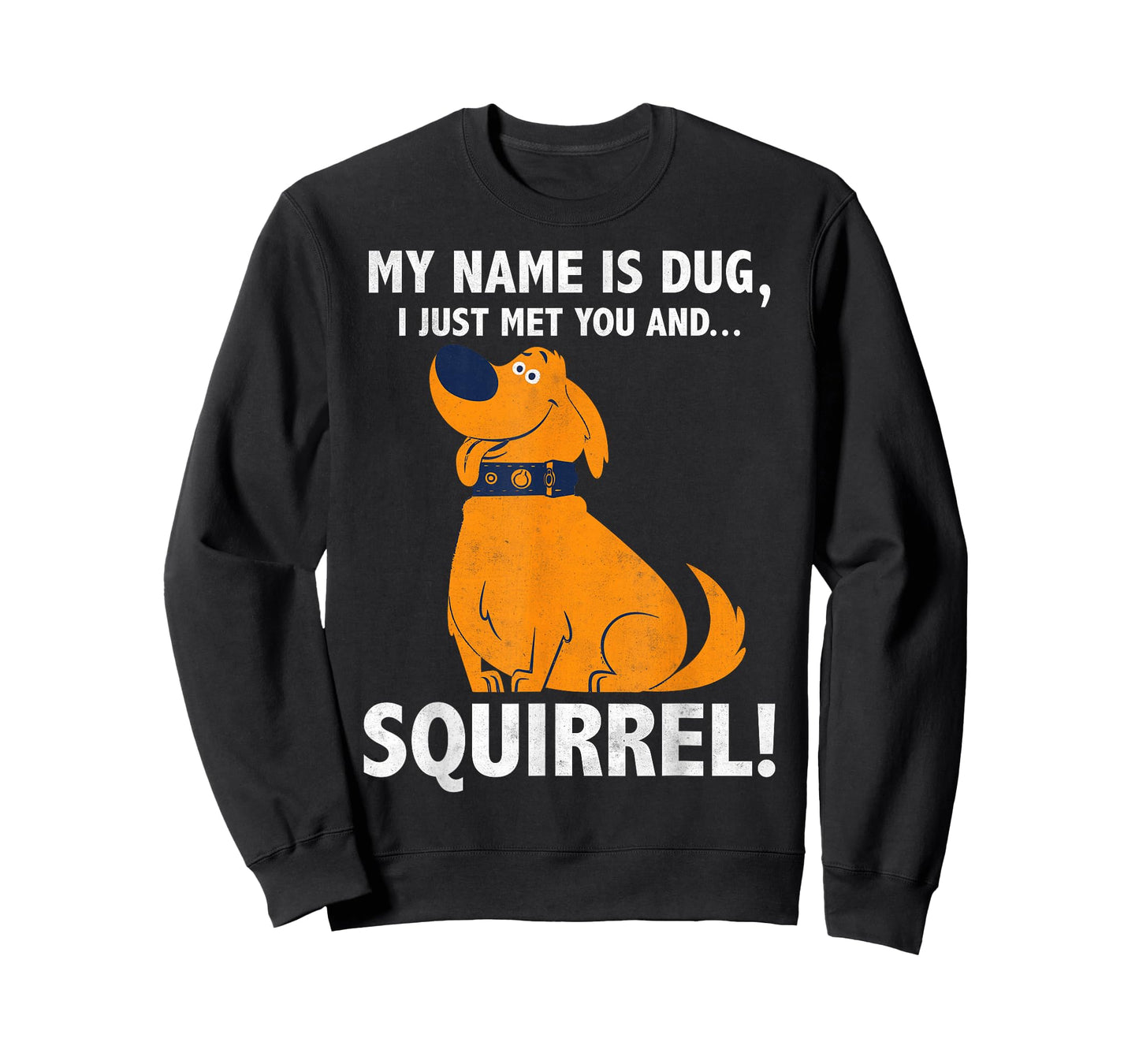 Disney Pixar Up My Name is Dug I Just Met You...Squirrel! T-Shirt