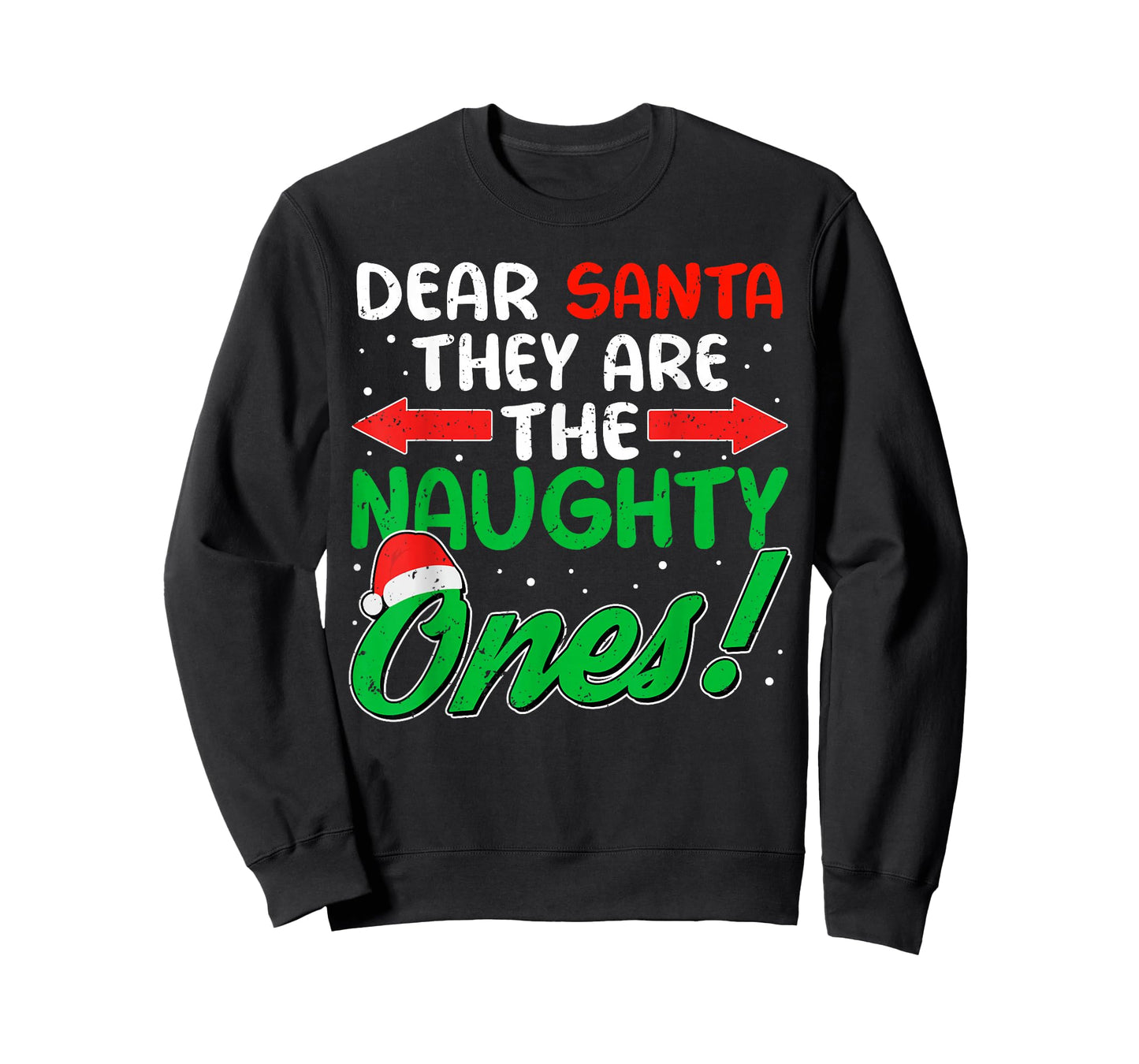 Dear Santa They are The Naughty Ones Funny Christmas T-Shirt