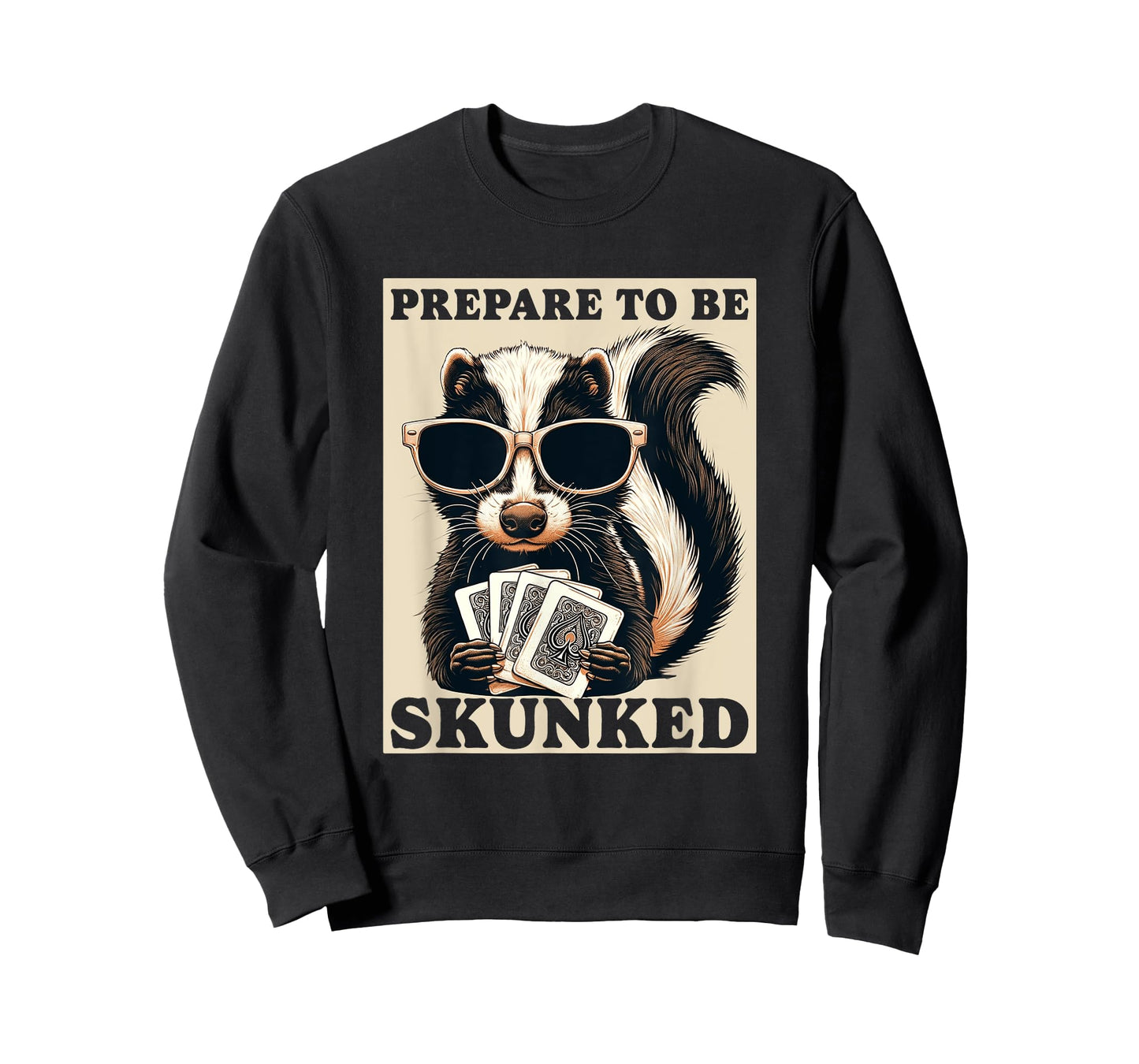 Play Cribbage Player Funny Designs Cribbage Graphic Funny Prepare To be Skunked Cribbage T-Shirt