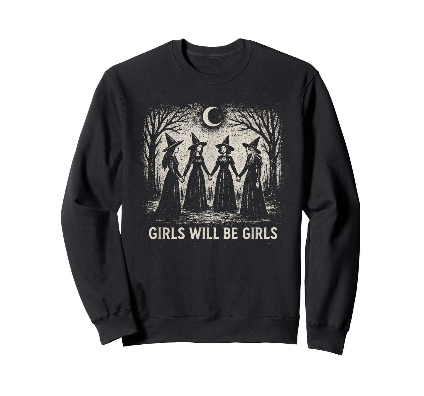 Girl Will Be Girls Witch Witchy Spooky Season Halloween T-Shirt