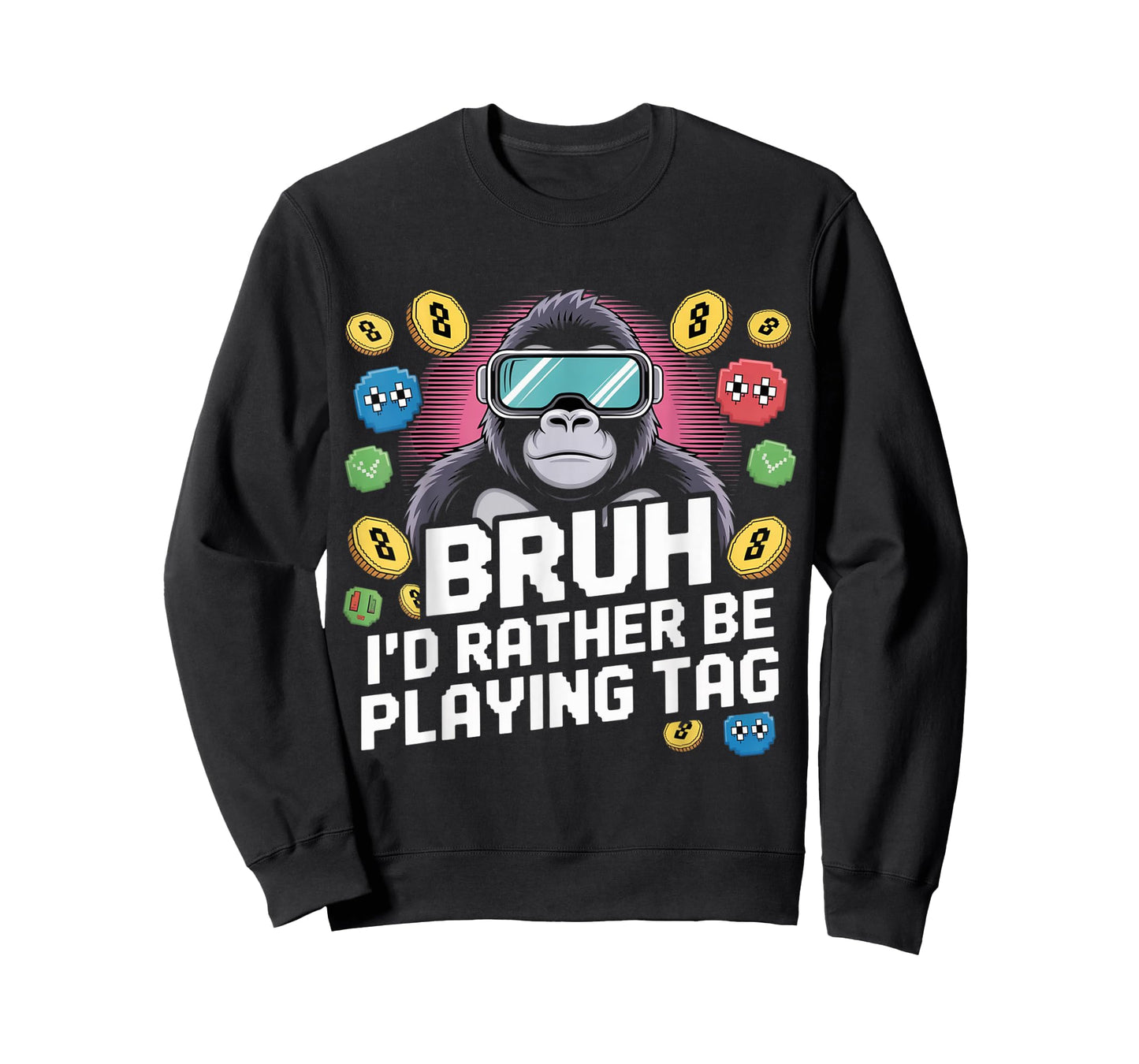 Bruh I'd Rather Be Playing Tag VR Gaming Fun T-Shirt