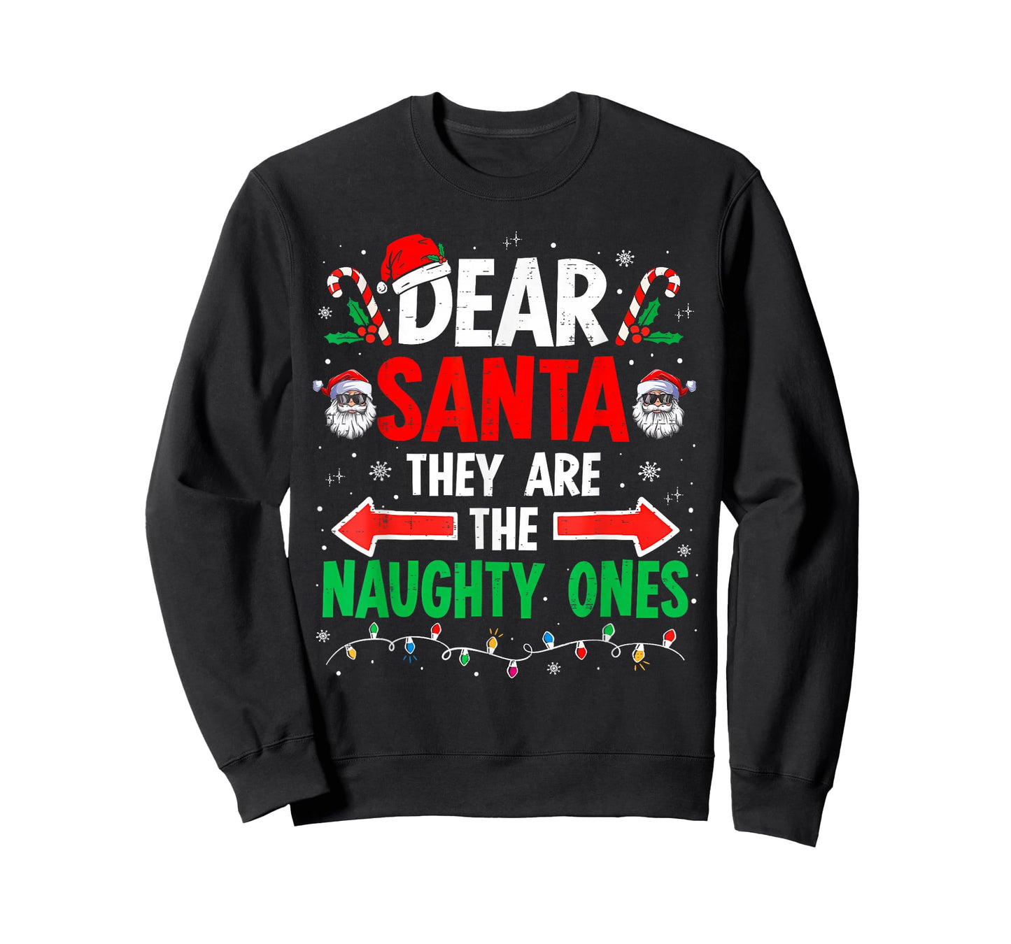 Dear Santa They Naughty Ones Christmas Xmas Men Women Kids T-Shirt