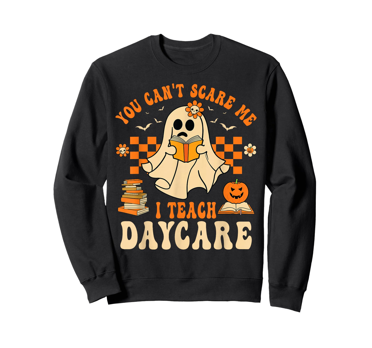 You Can't Scare Me I Teach Daycare Teacher Halloween Ghost T-Shirt