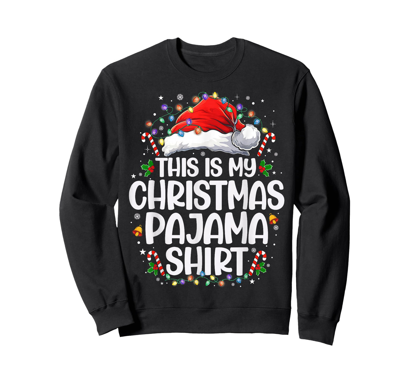This is My Christmas Pajama Shirt Funny Xmas PJs Men Women T-Shirt