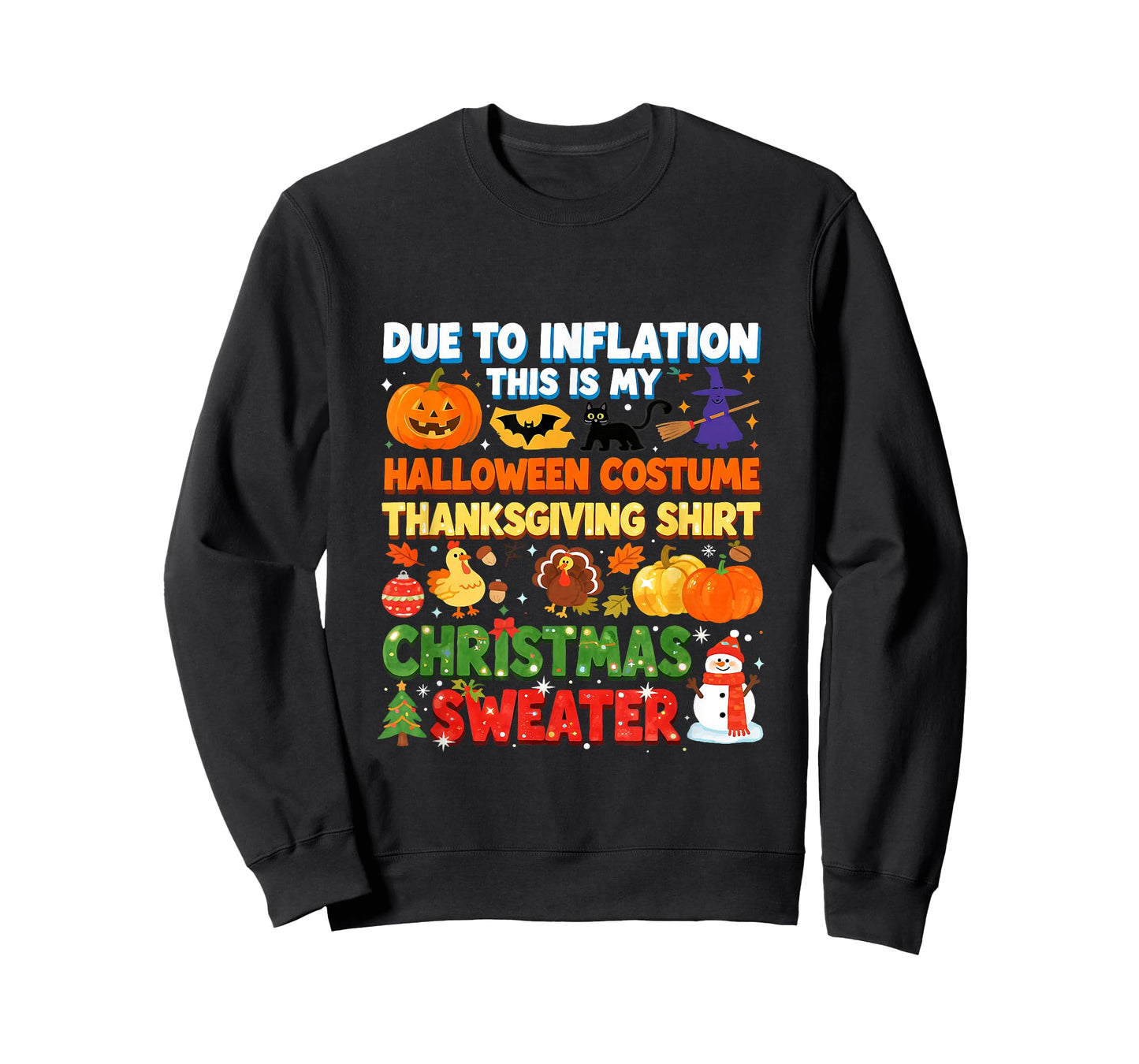 Due to Inflation Funny Holiday Costume Sweater T-Shirt
