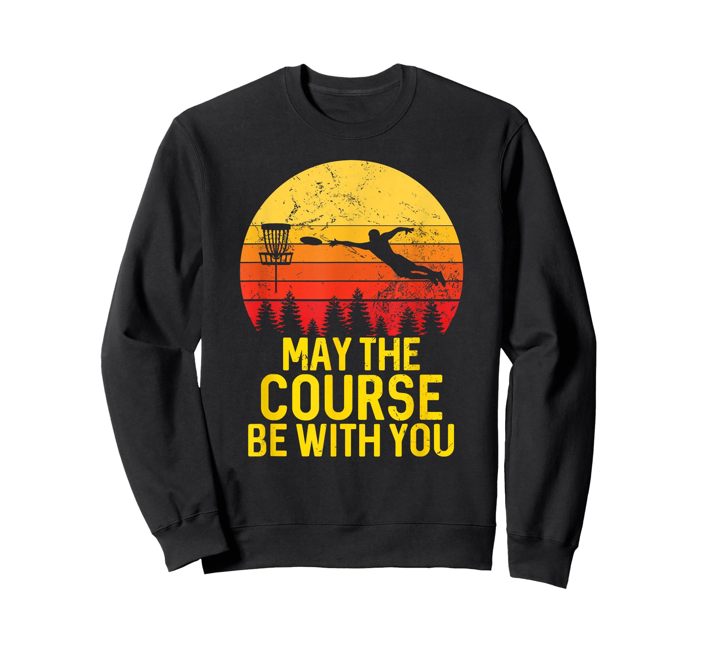 Disc Golf Frisbee Golf May the Course Be With You Men Women T-Shirt