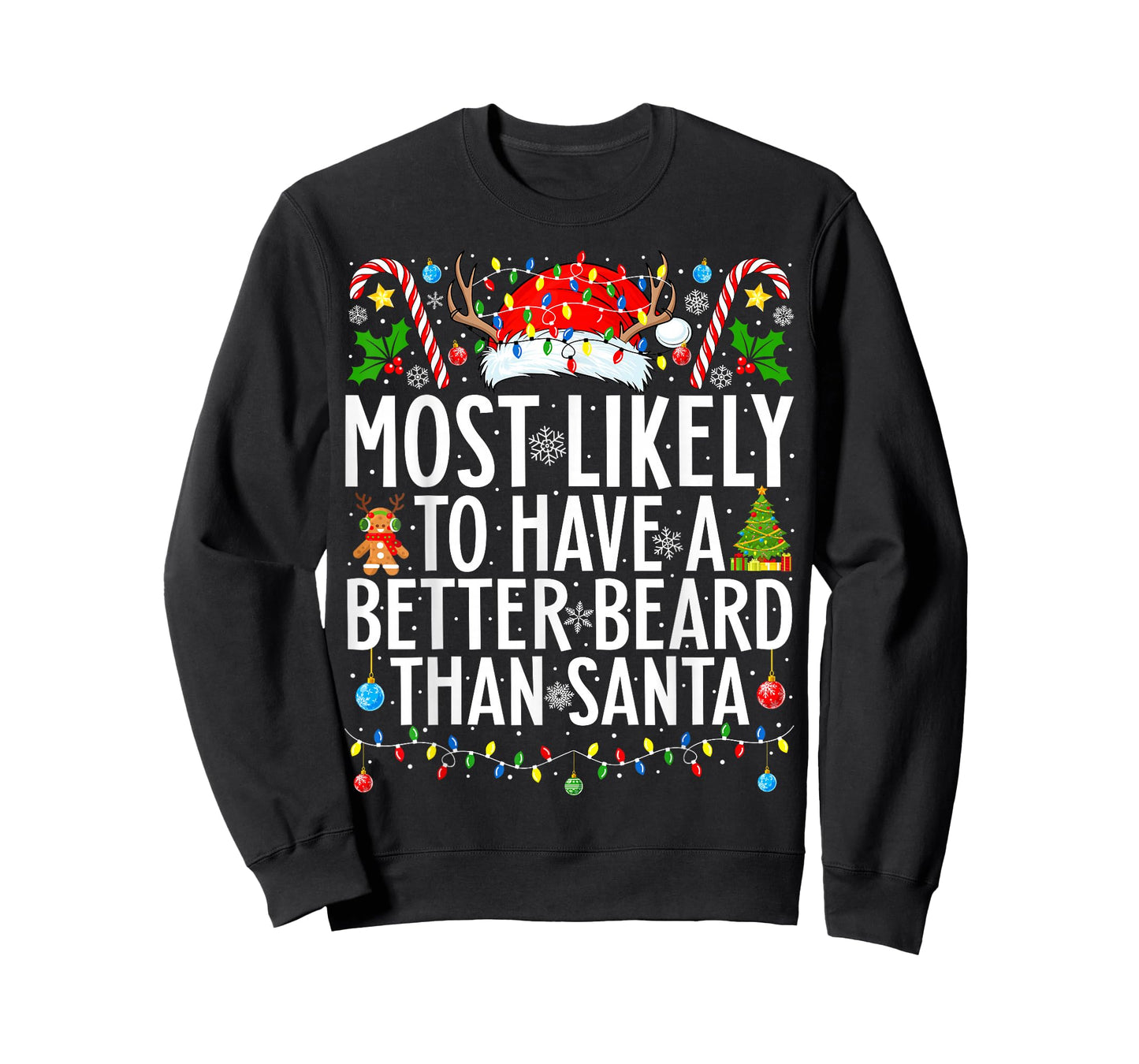 Most Likely To Have A Better Beard Than Santa Christmas T-Shirt